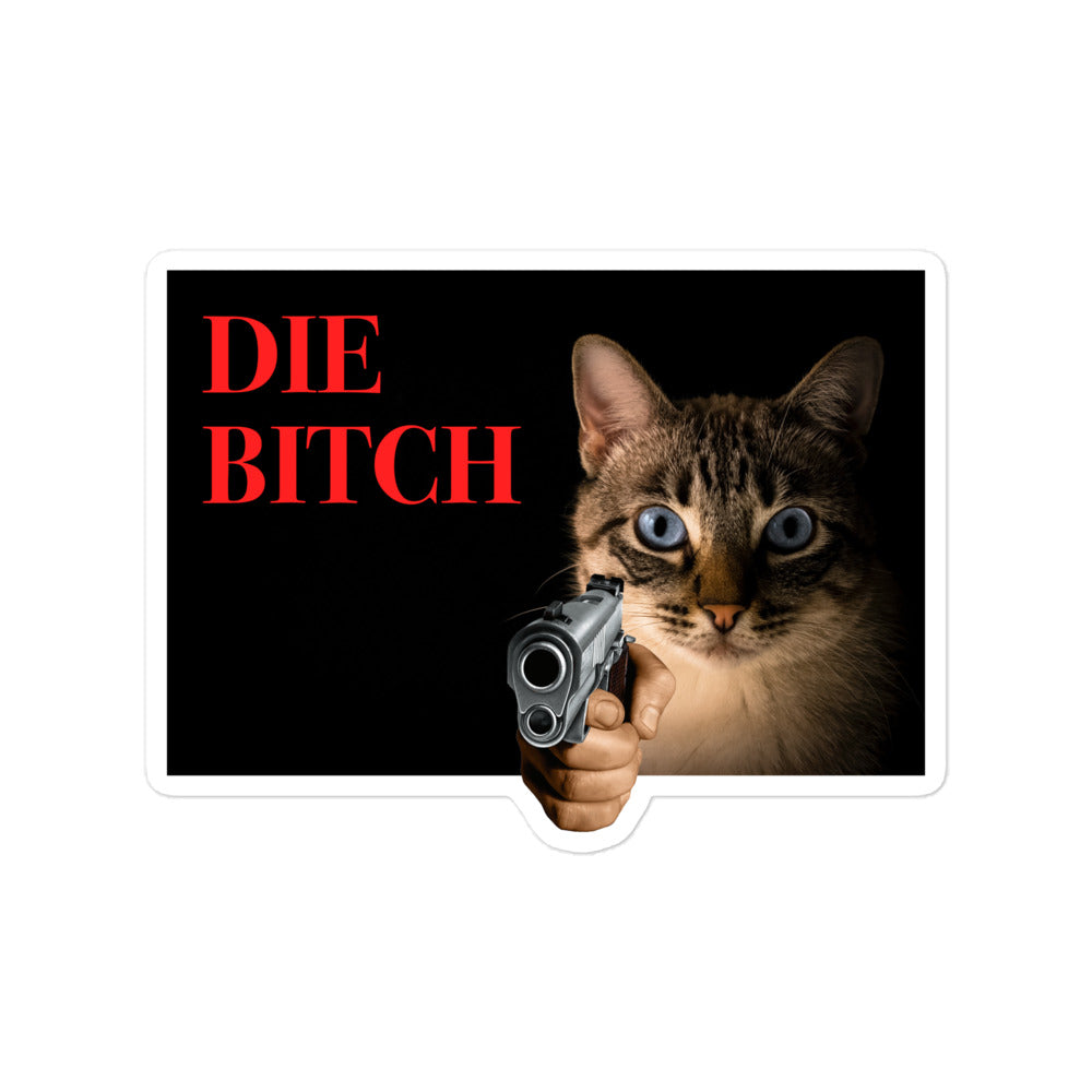 Die Bitch sticker