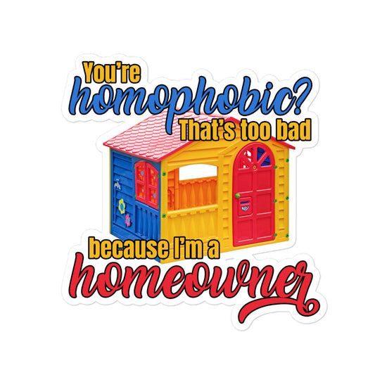 I'm a Homeowner sticker