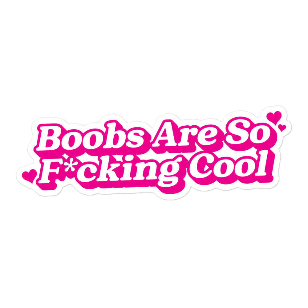 Boobs Are F*cking Cool (Pink) sticker