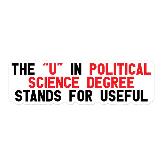 The "U" in Political Science Degree sticker