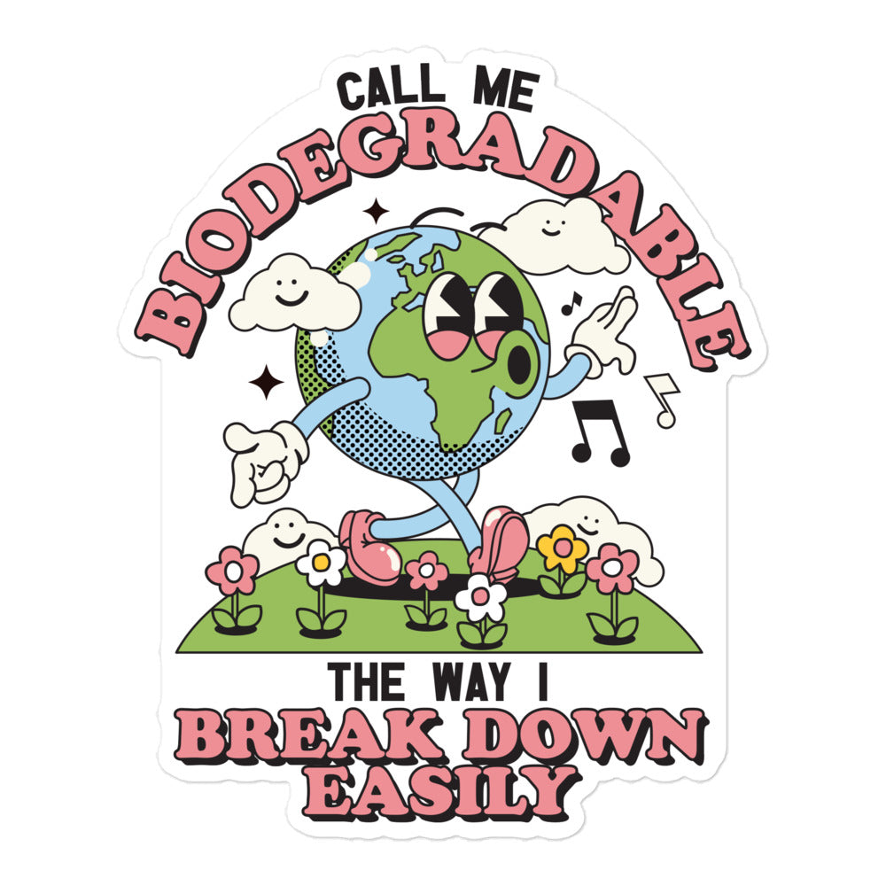 Biodegradable Sticker Name Call Me Biodegradable sticker – Got Funny?