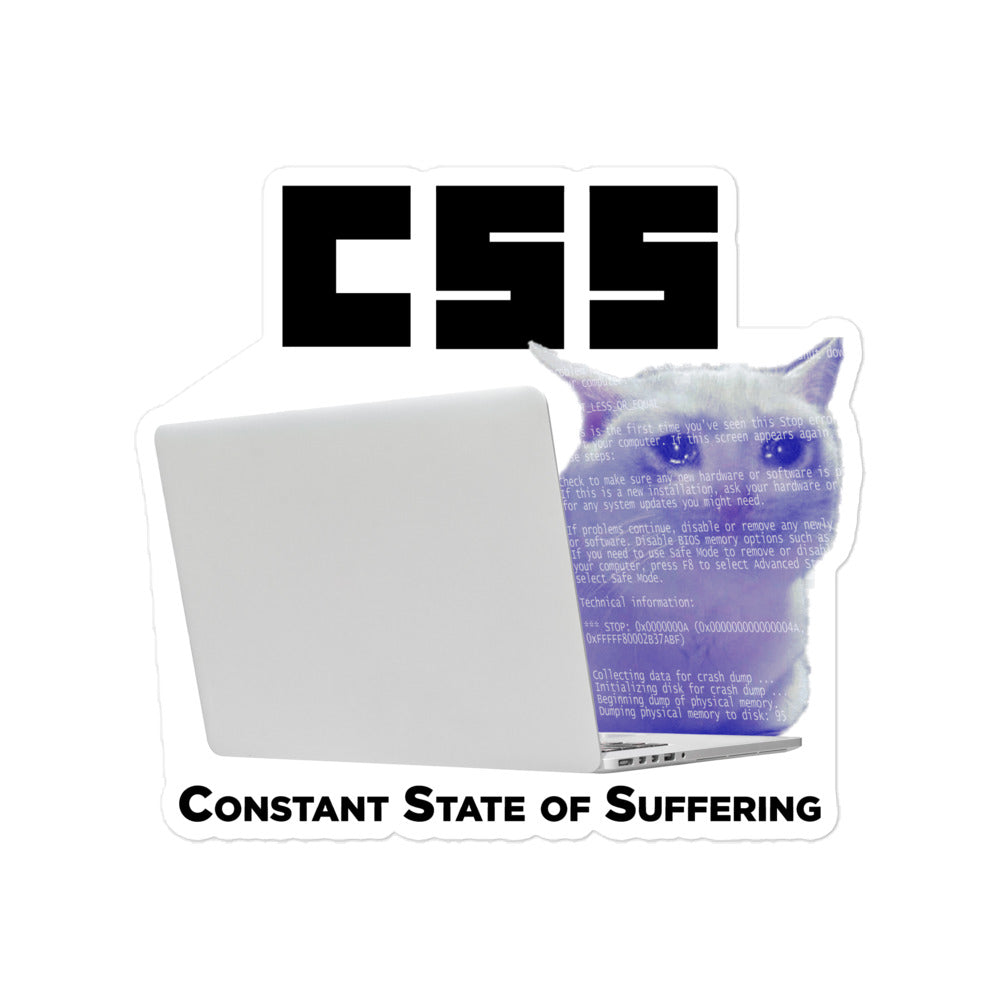 CSS (Constant State of Suffering) sticker