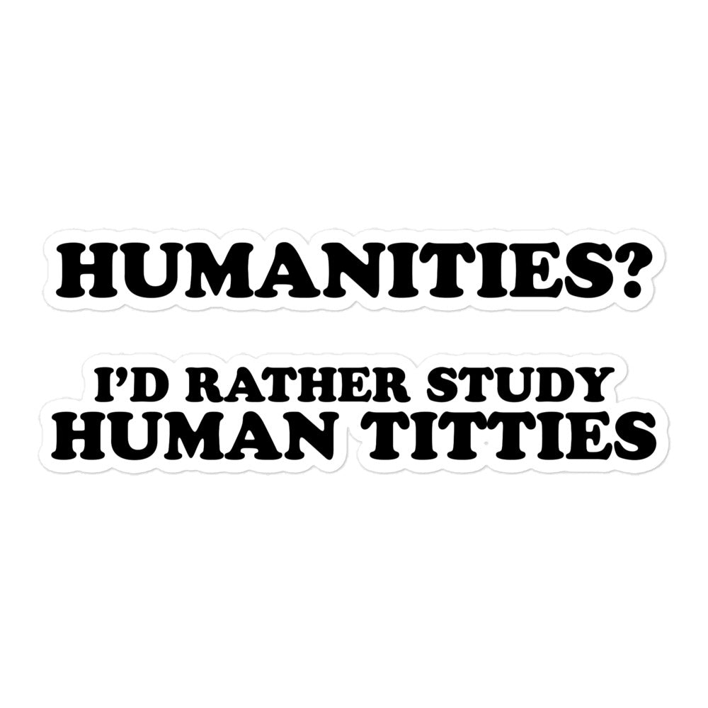 Humanities (Human Titties) sticker