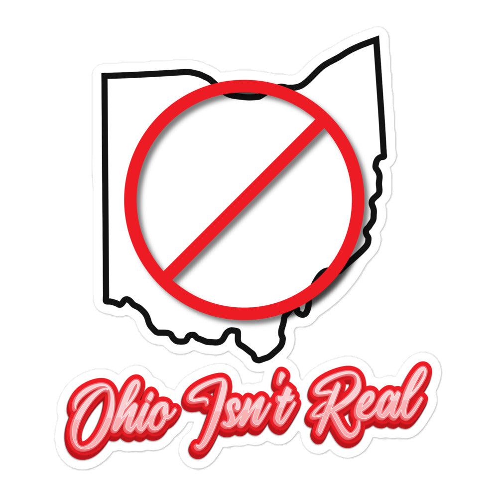Ohio Isn't Real sticker