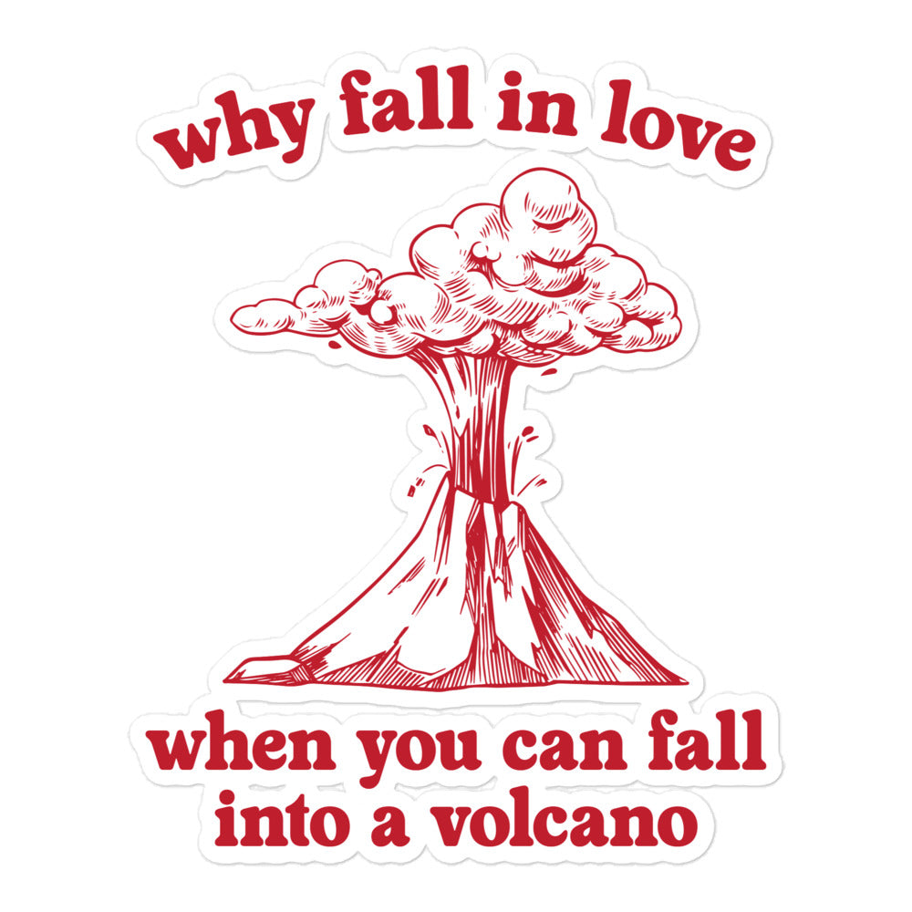 Fall Into a Volcano sticker