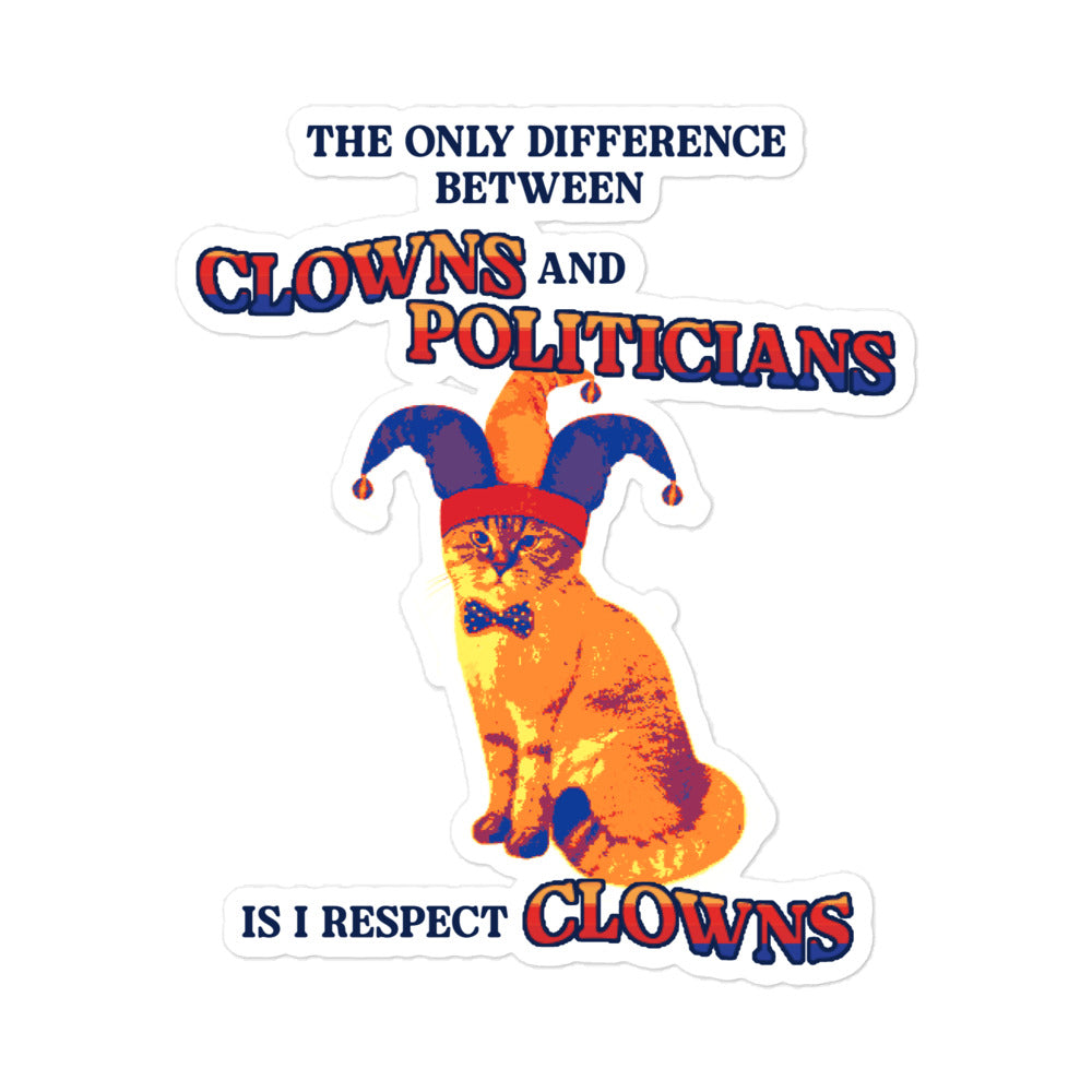 Difference Between Clowns and Politicians sticker