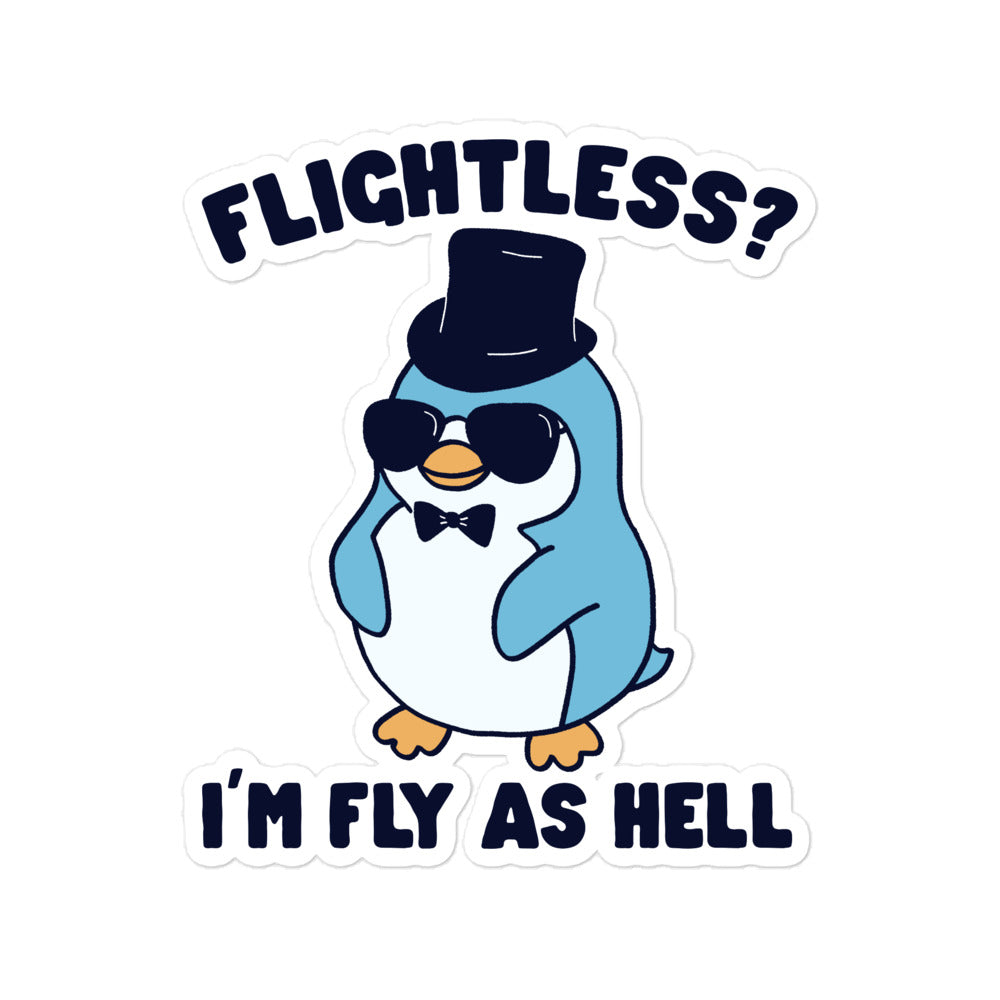 I'm Fly As Hell (Penguin) sticker