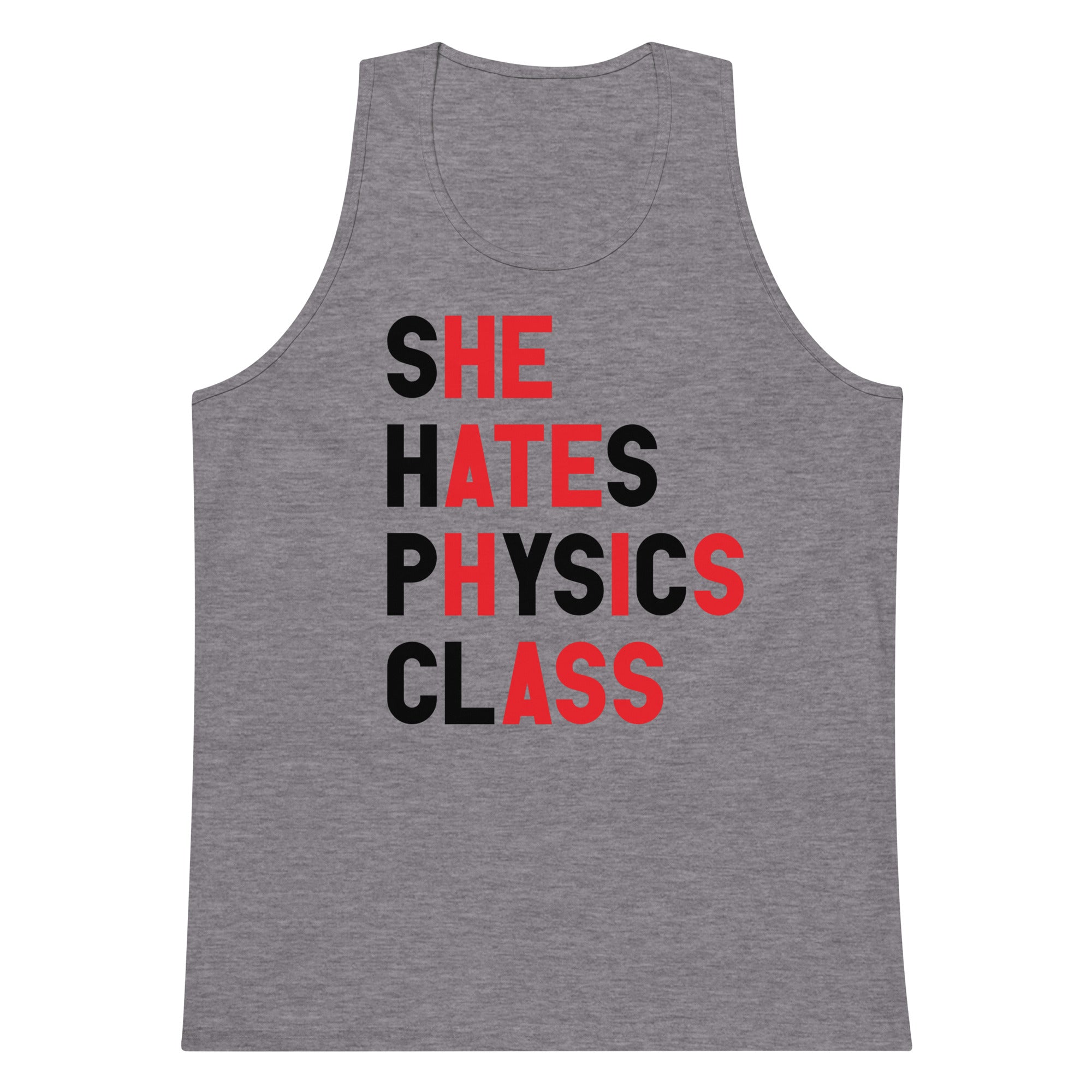 She Hates Physics Class tank top