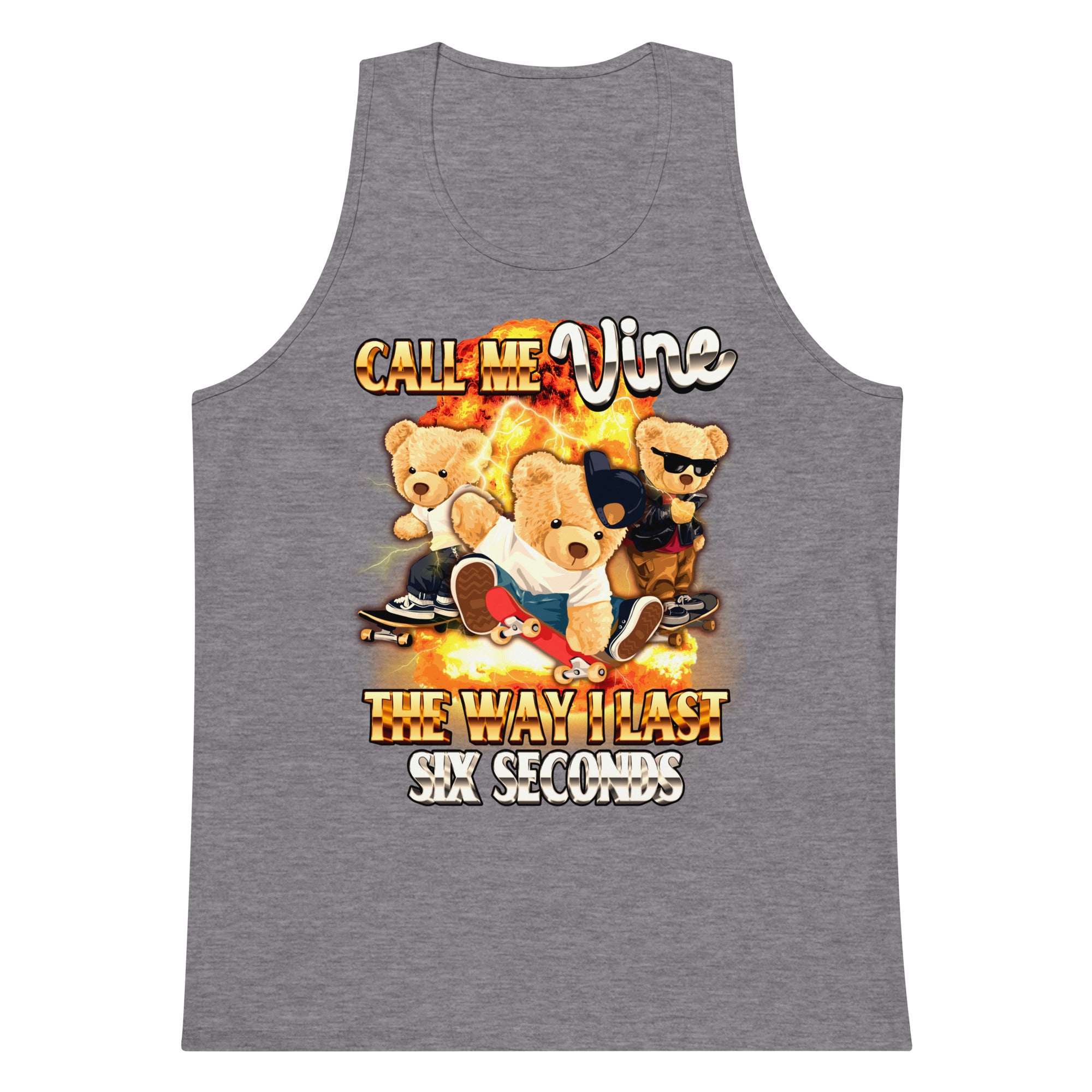 Call Me Vine the Way I Last 6 Seconds tank top