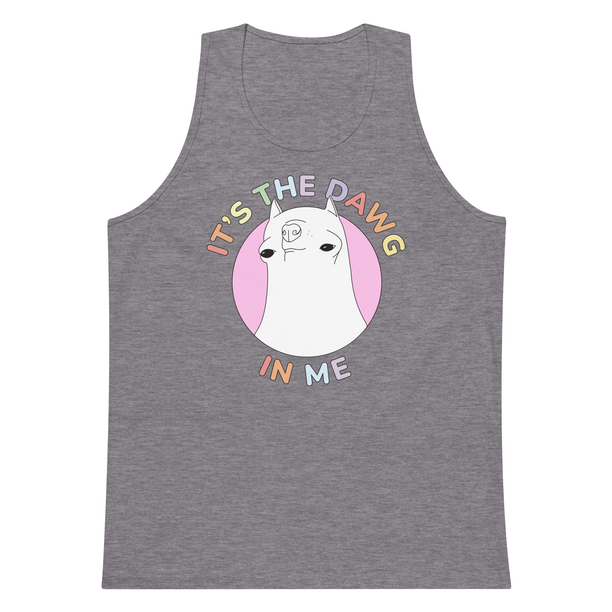 It's The Dawg in Me tank top