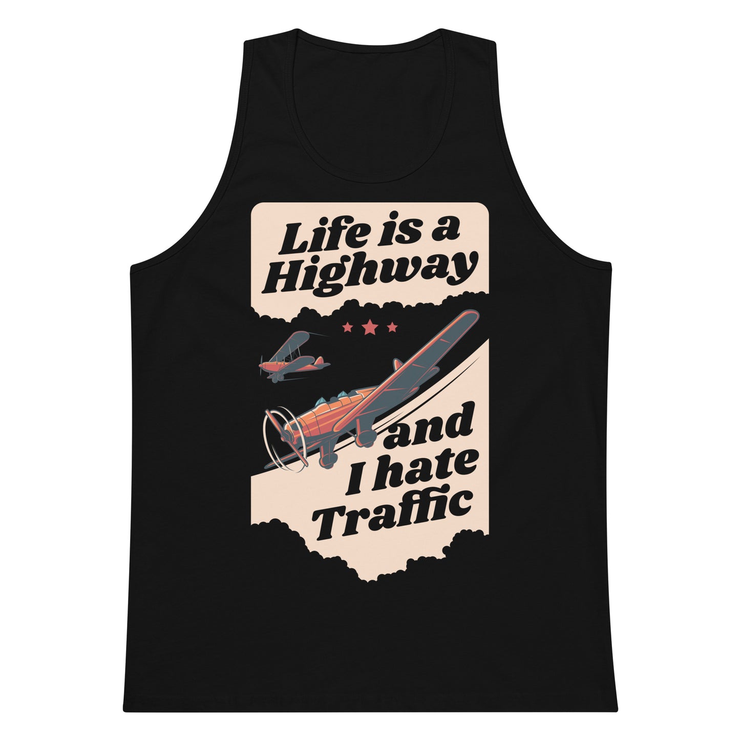Life is a Highway and I Hate Traffic tank top