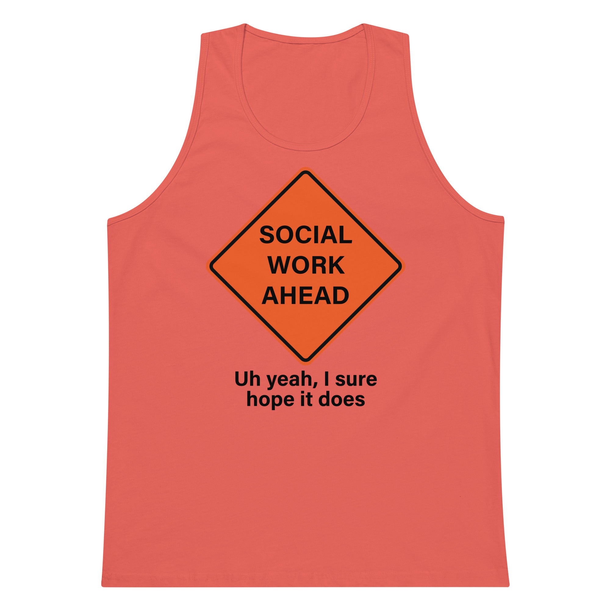 Social Work Ahead tank top