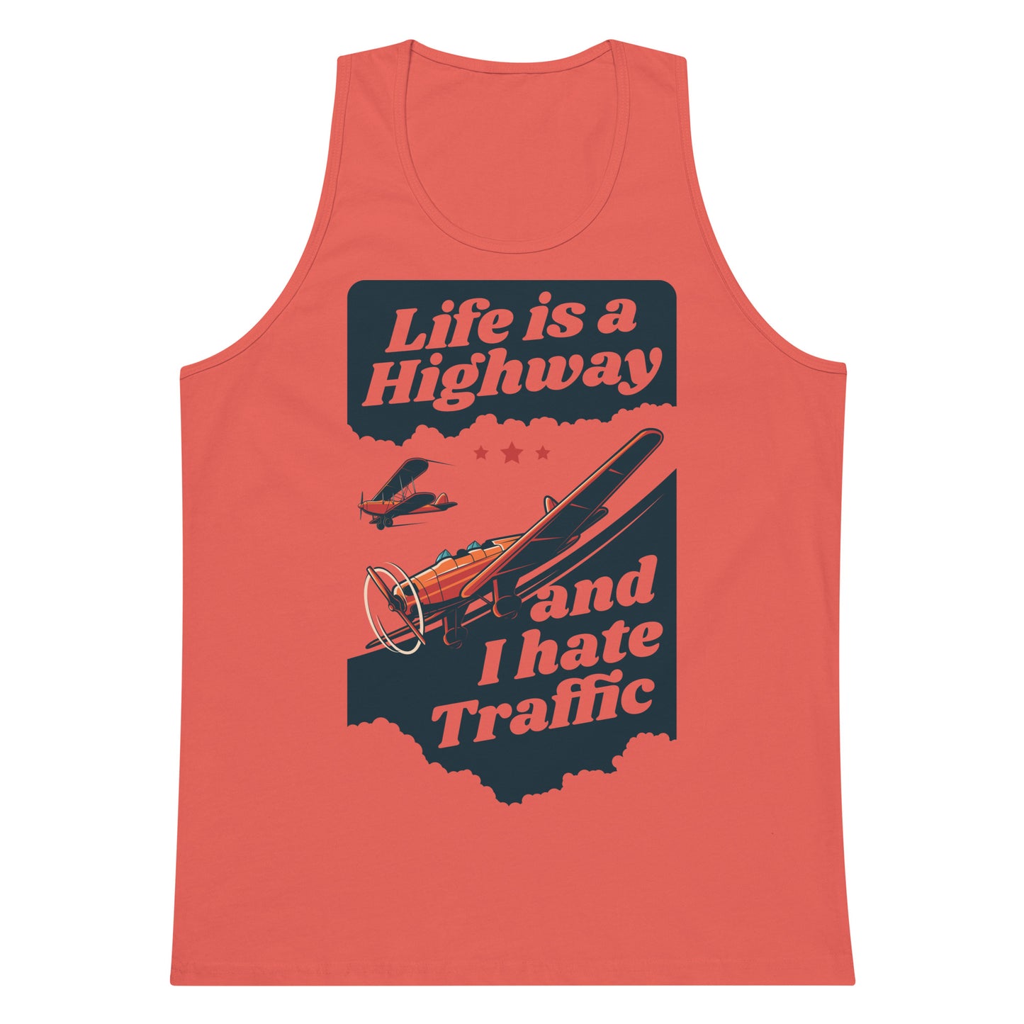 Life is a Highway and I Hate Traffic tank top