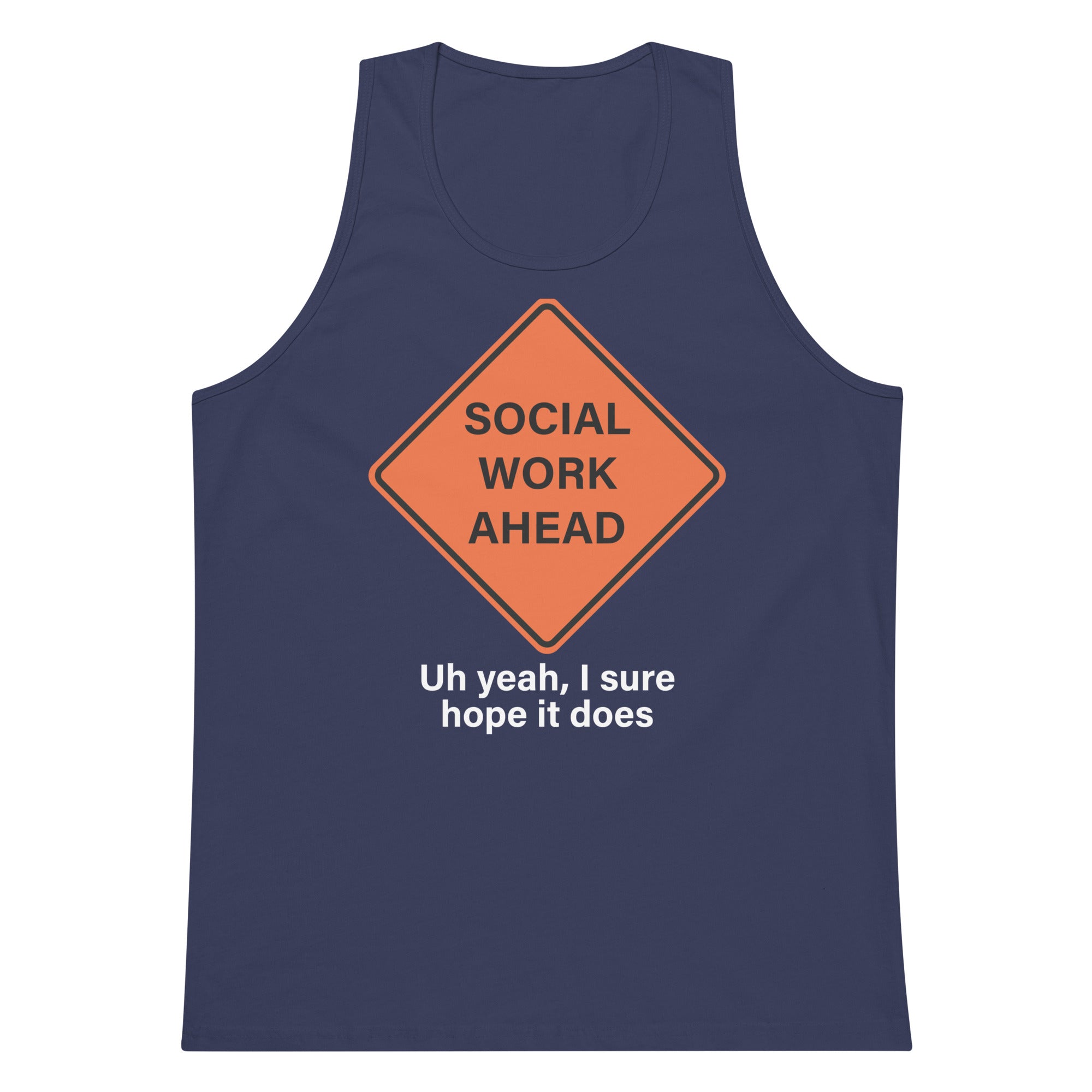 Social Work Ahead tank top