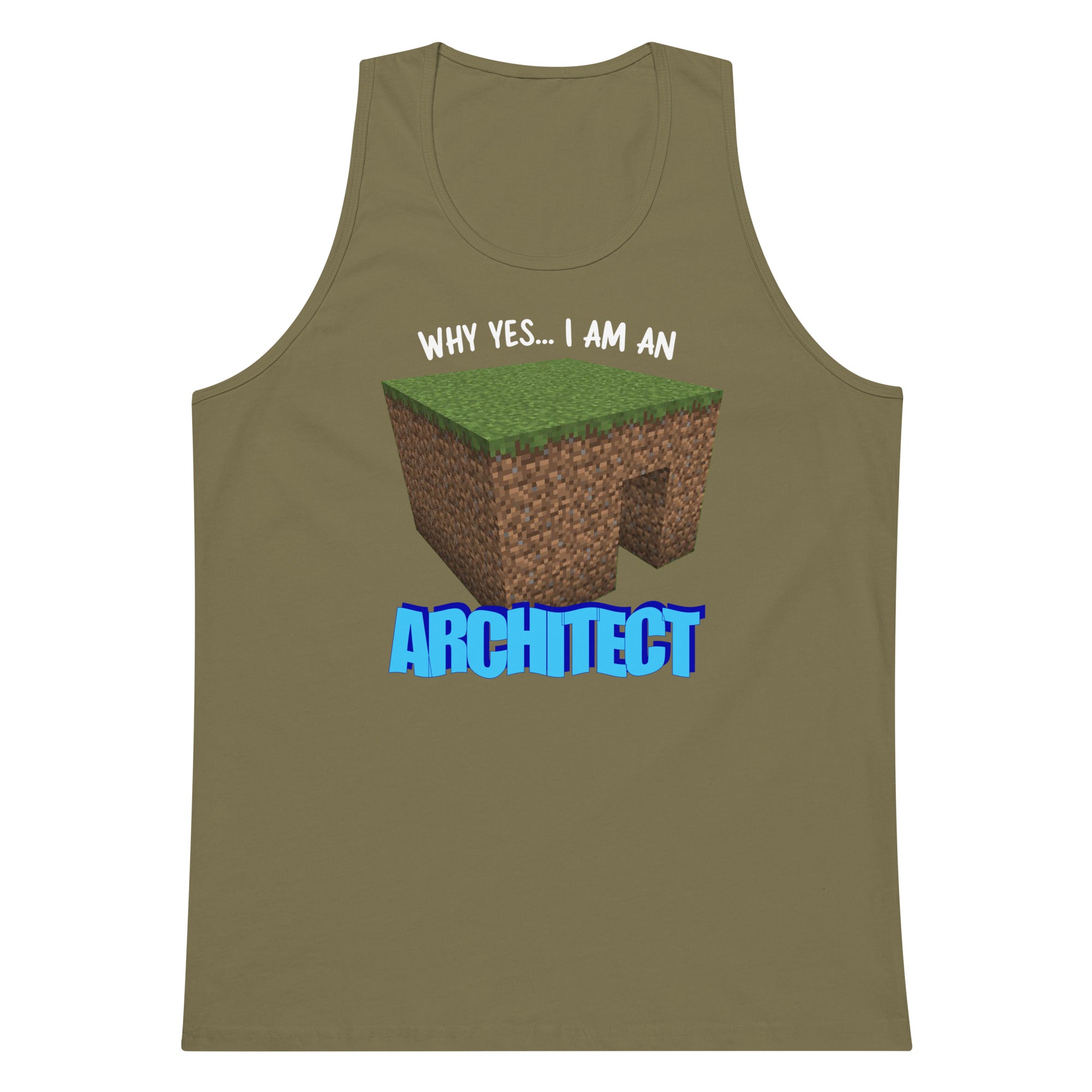 Why Yes I'm An Architect tank top