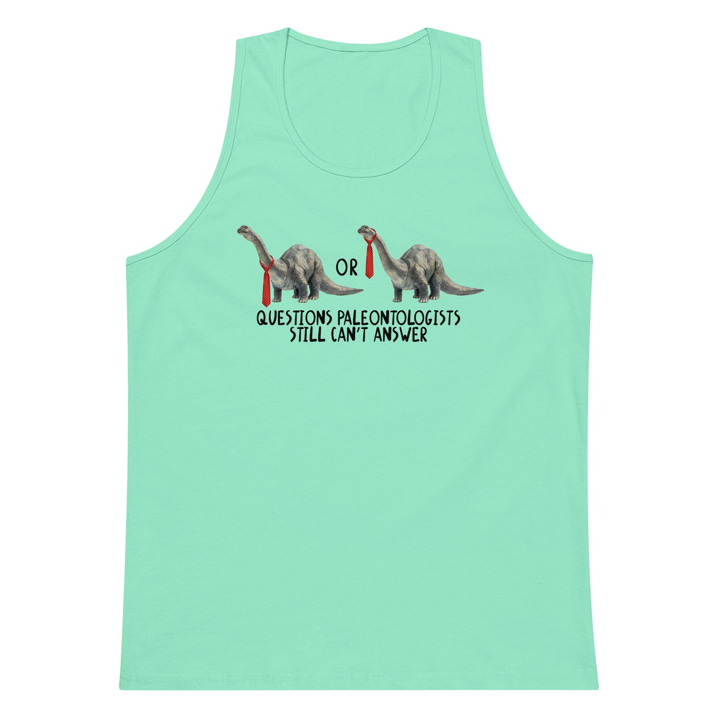 Questions Paleontologists Still Can’t Answer tank top
