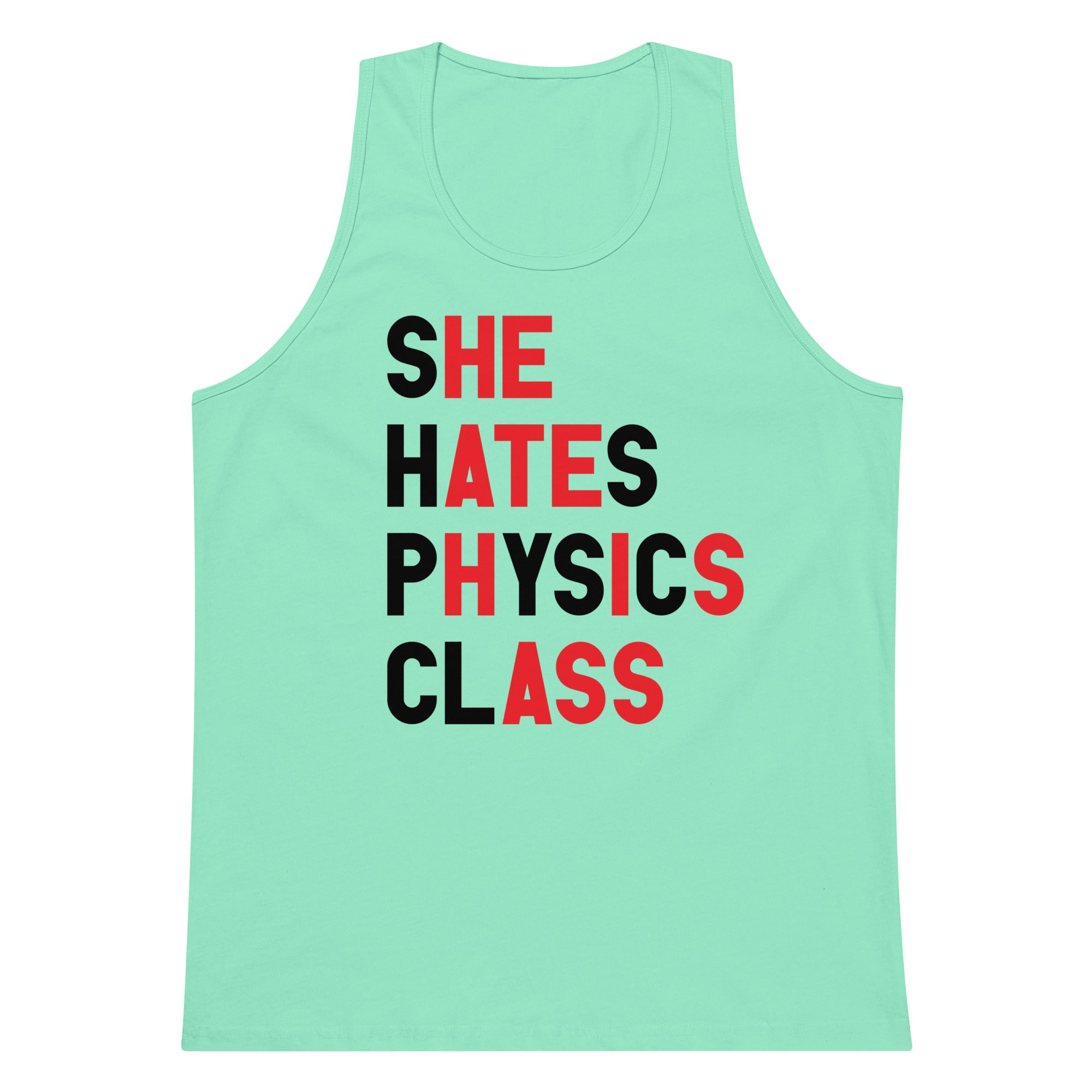 She Hates Physics Class tank top