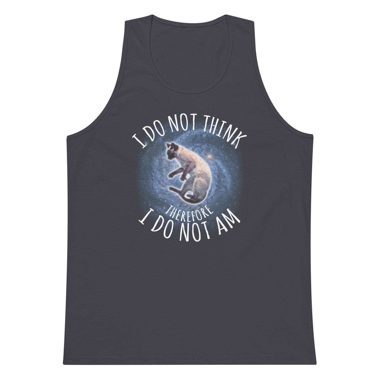 I Do Not Think Therefore I Do Not Am tank top
