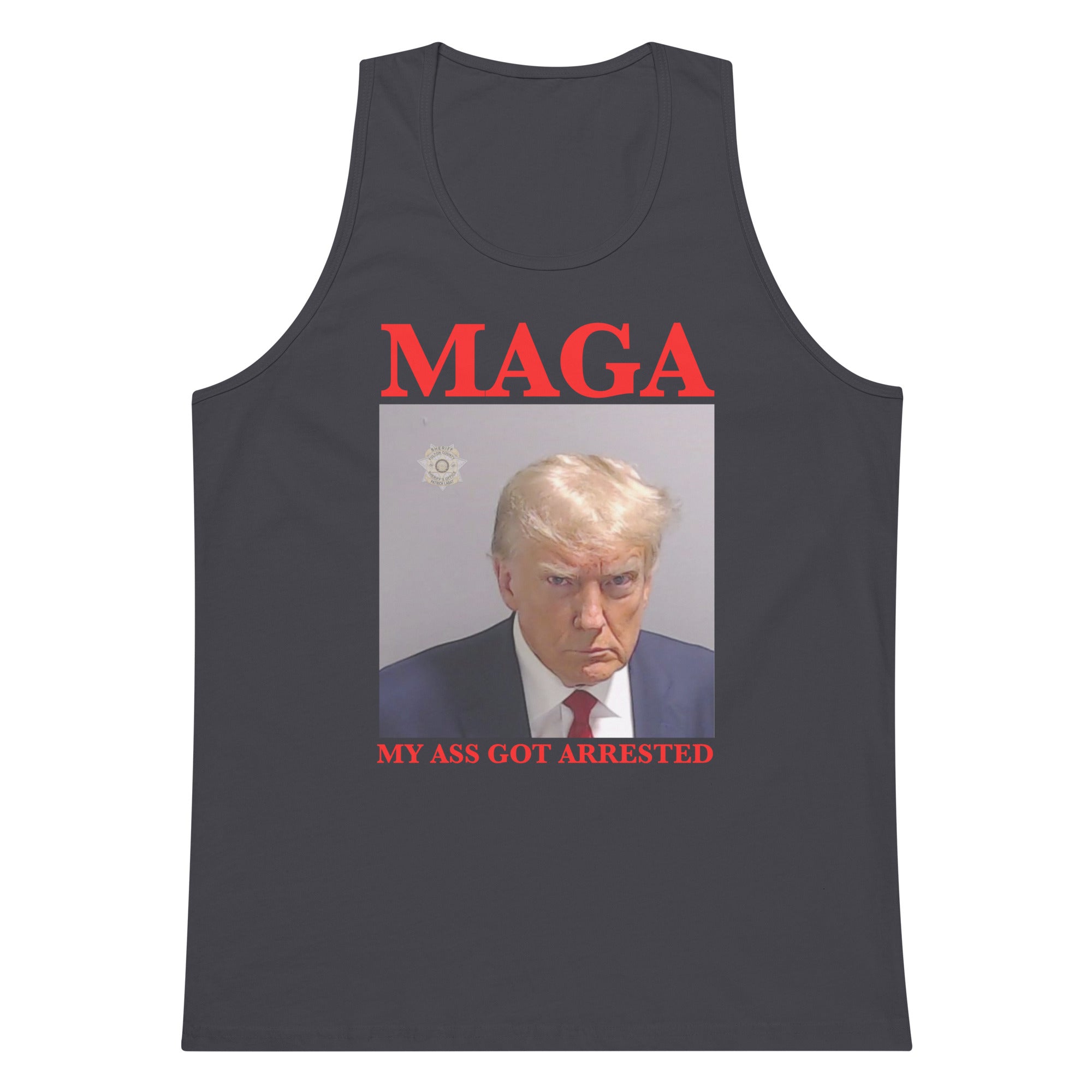 MAGA My Ass Got Arrested (Trump Mugshot) tank top