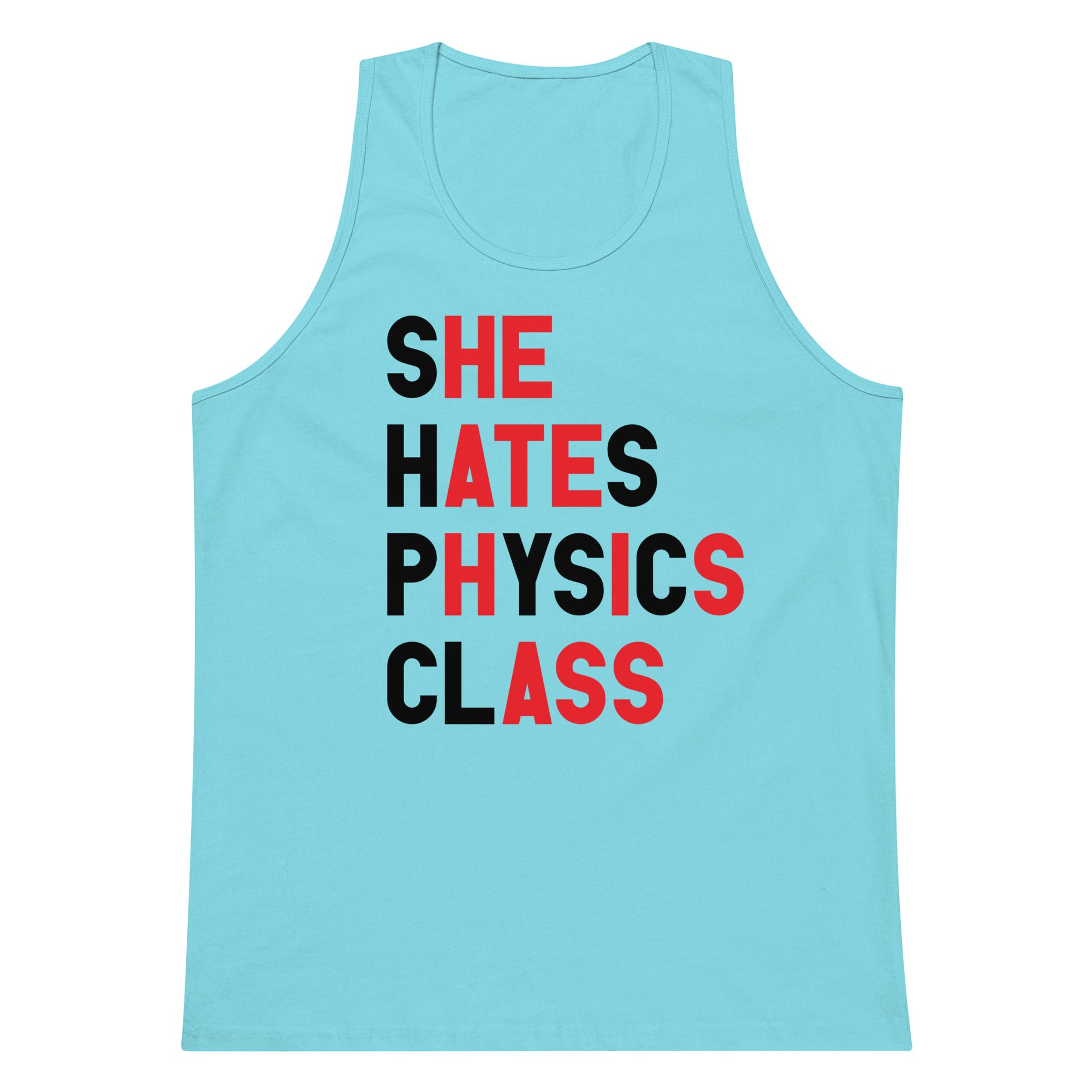 She Hates Physics Class tank top