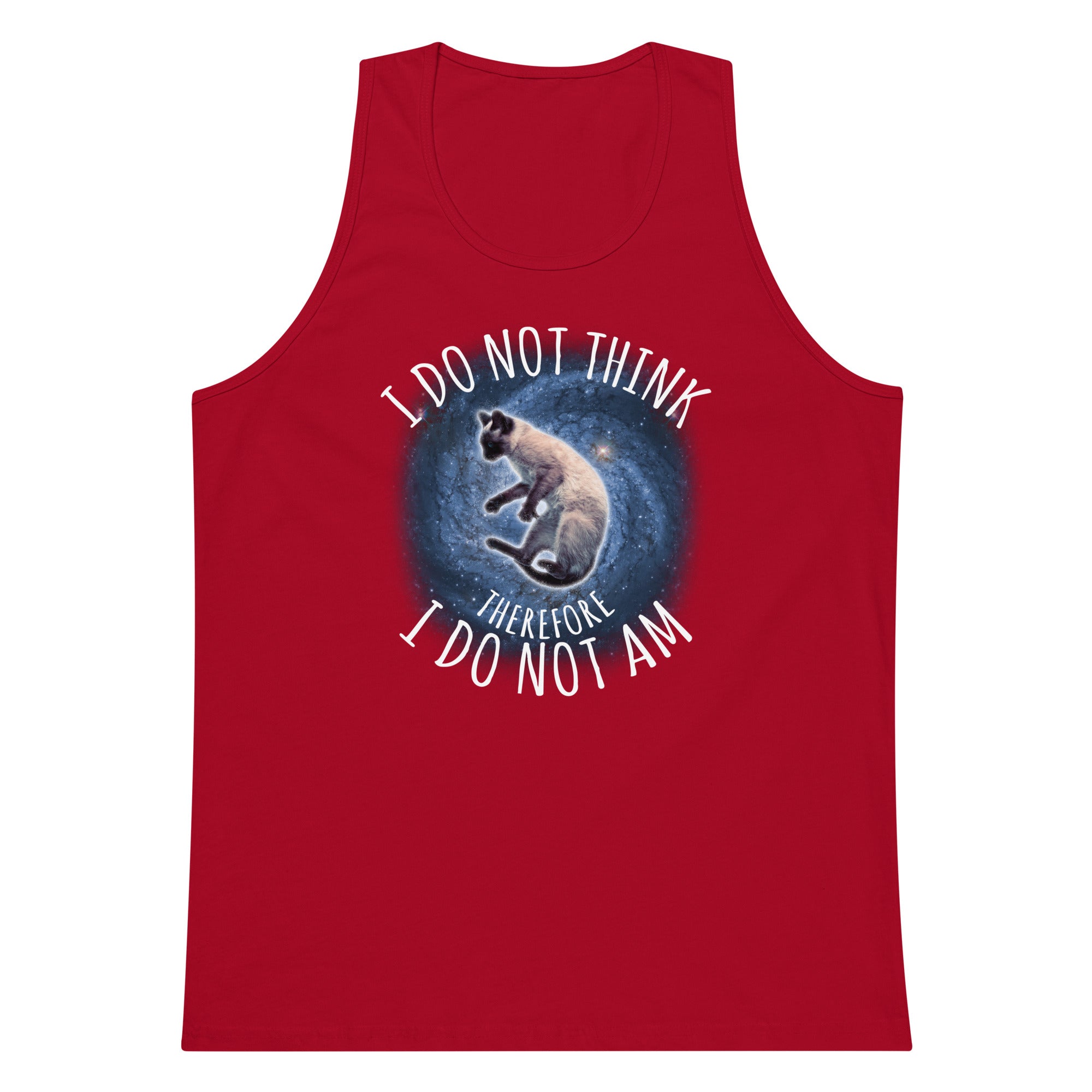 I Do Not Think Therefore I Do Not Am tank top