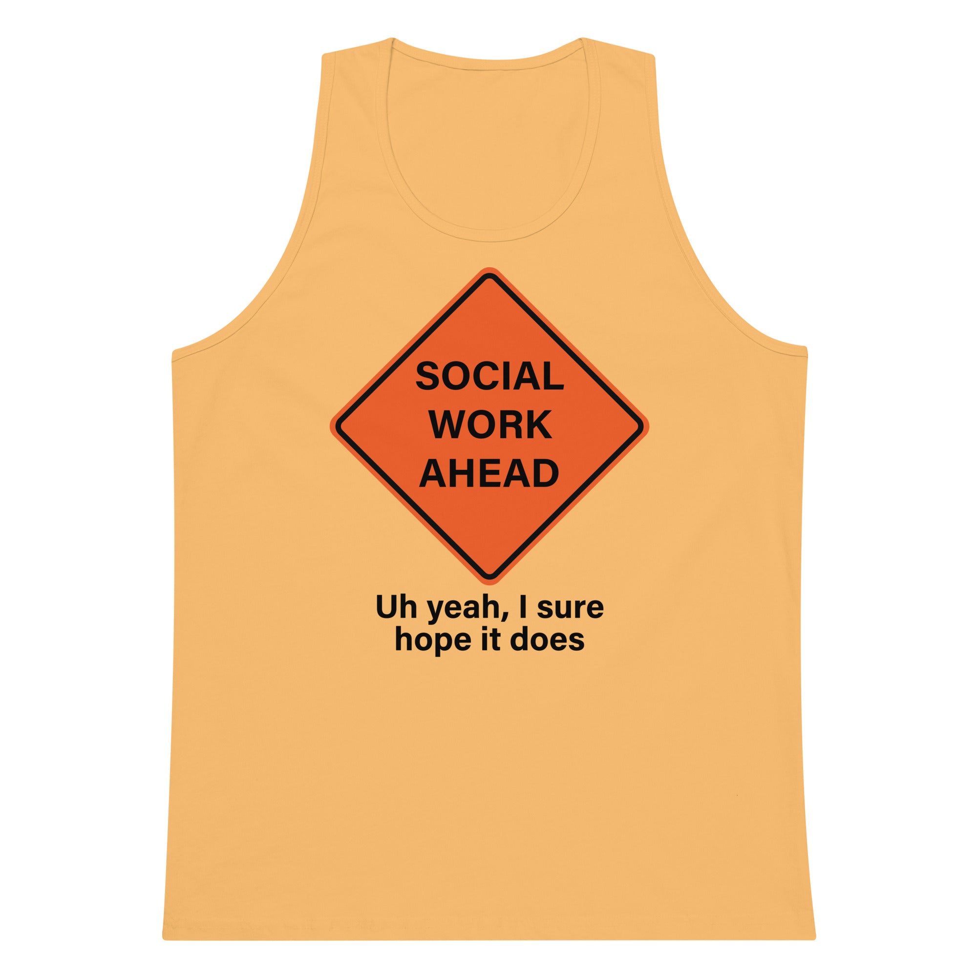 Social Work Ahead tank top