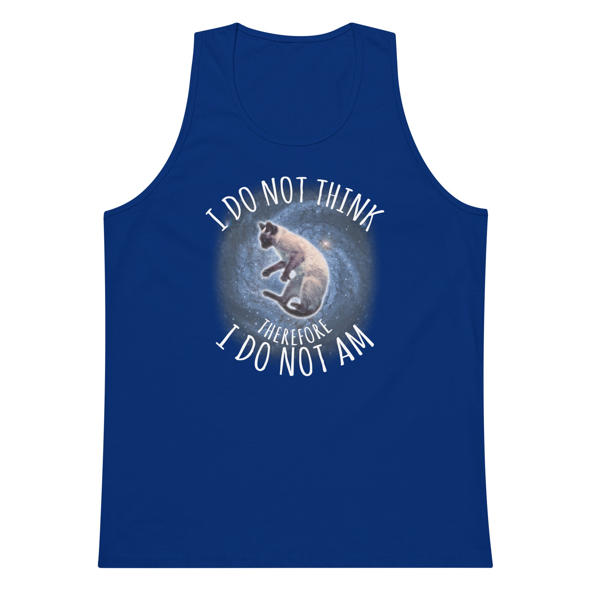 I Do Not Think Therefore I Do Not Am tank top