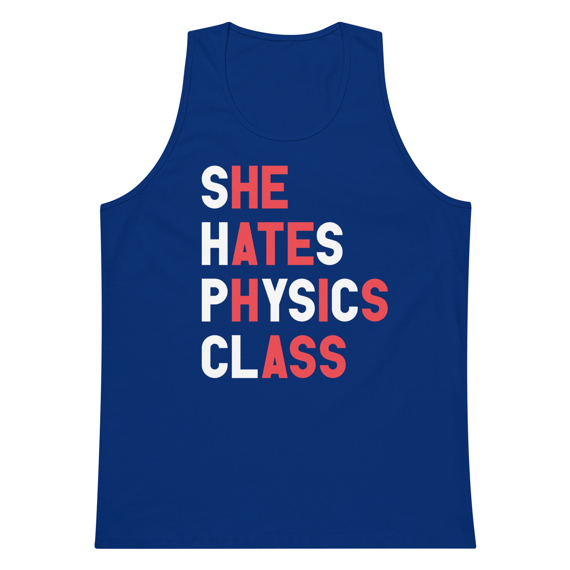 She Hates Physics Class tank top