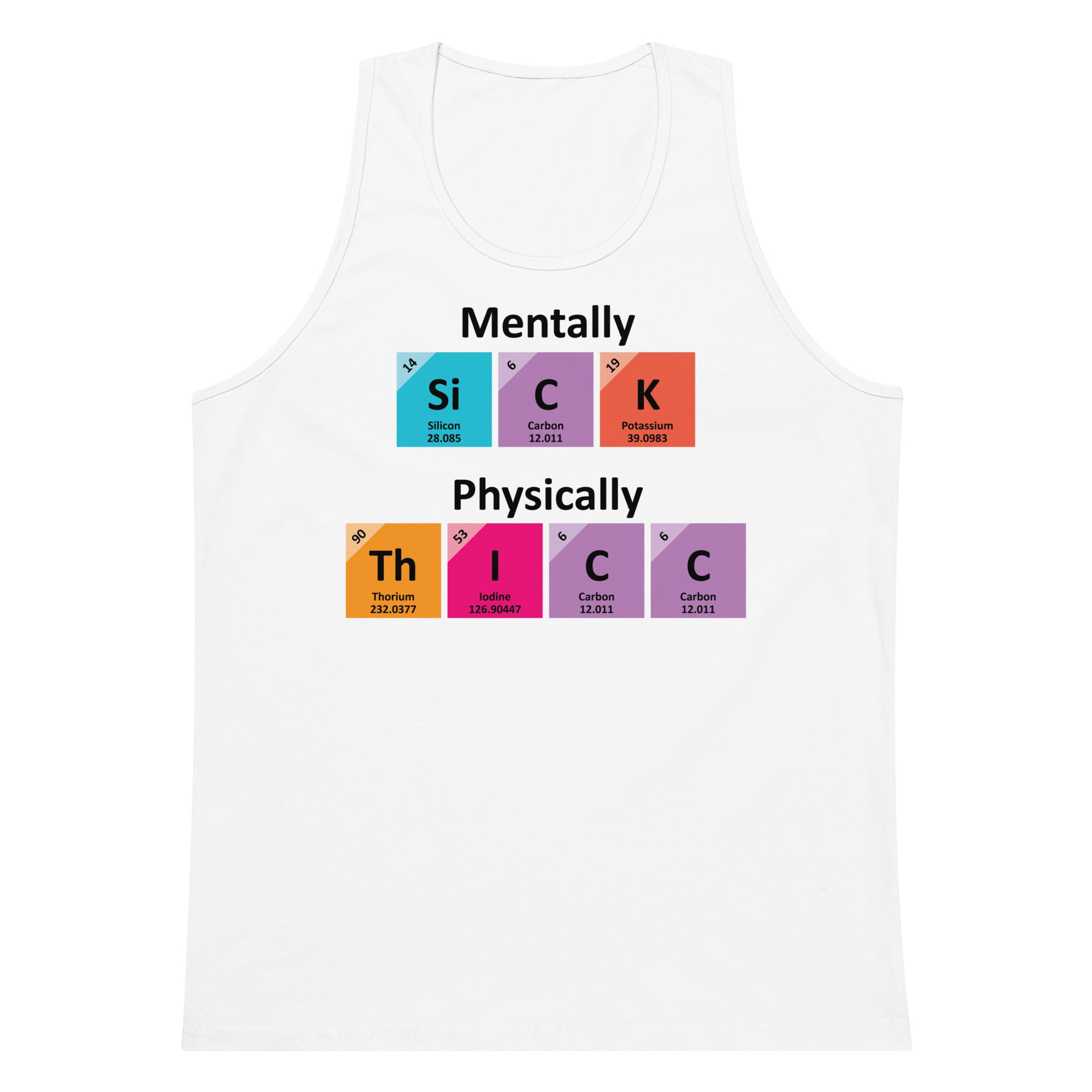 Mentally SiCK Physically ThICC tank top