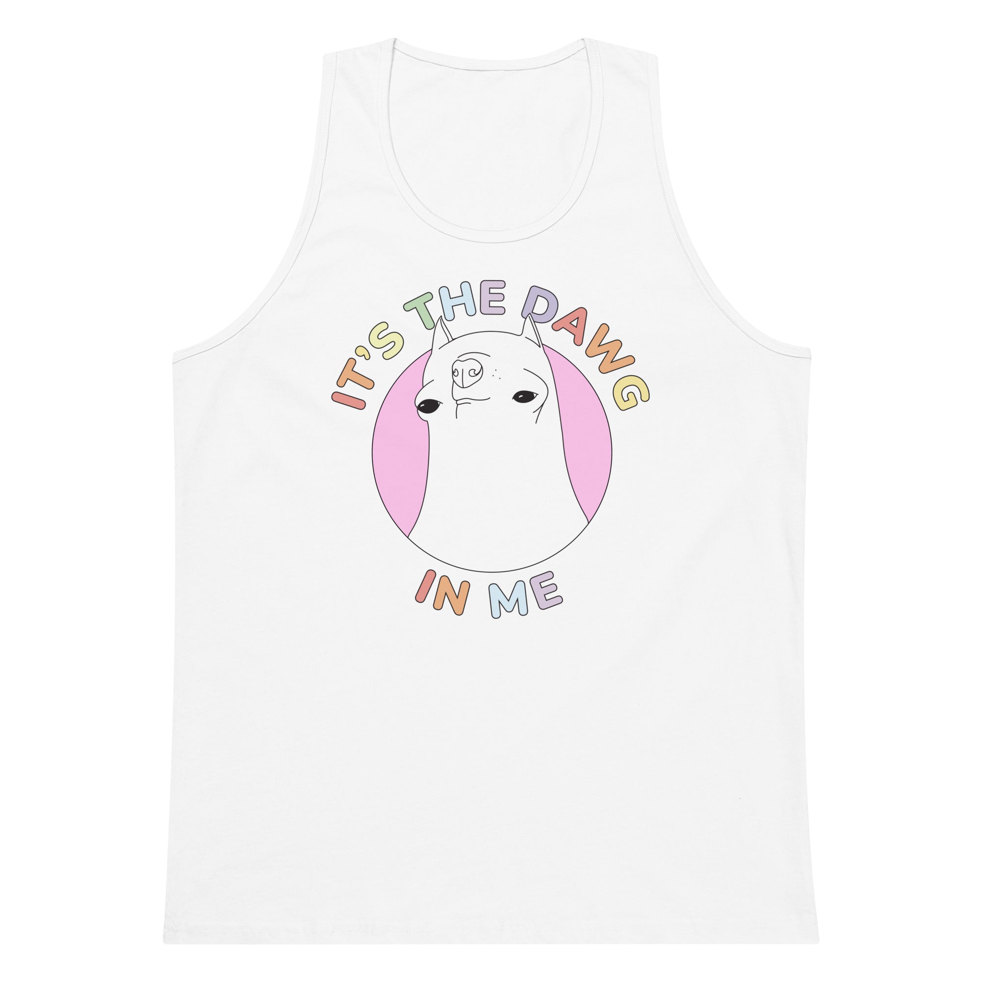 It's The Dawg in Me tank top