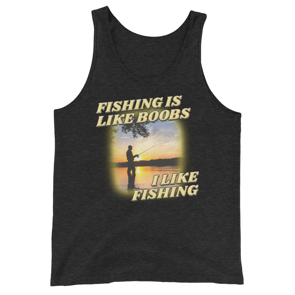 Fishing is Like Boobs Unisex Tank Top