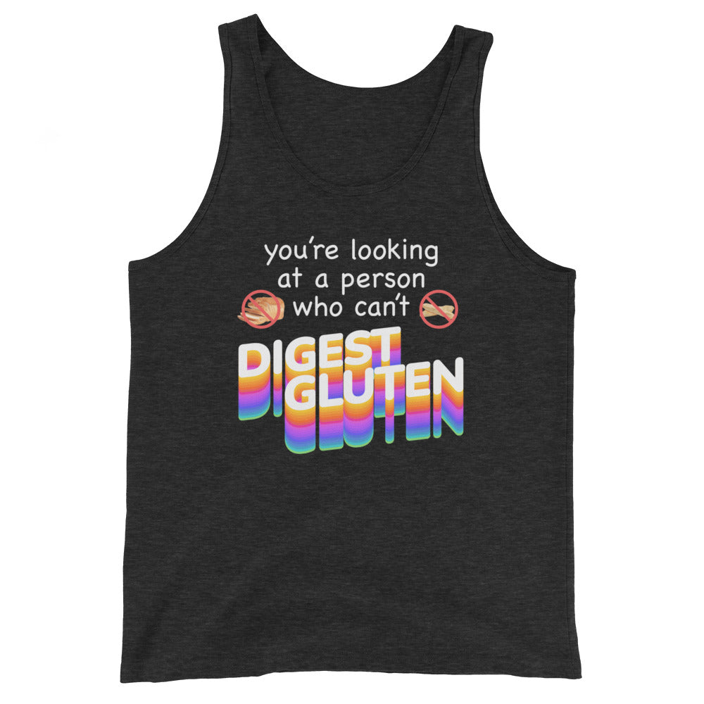 You're Looking at Person Who Can't Digest Gluten Unisex Tank Top