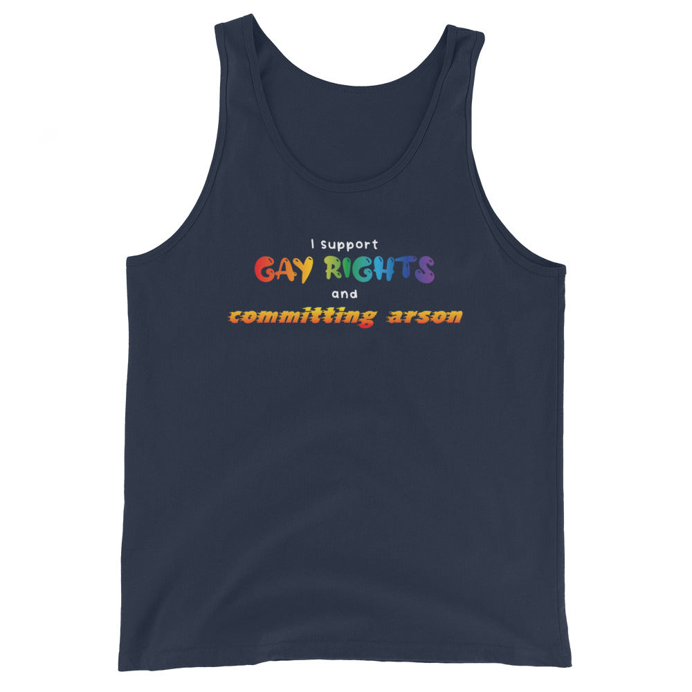 Gay Rights and Committing Arson Unisex Tank Top