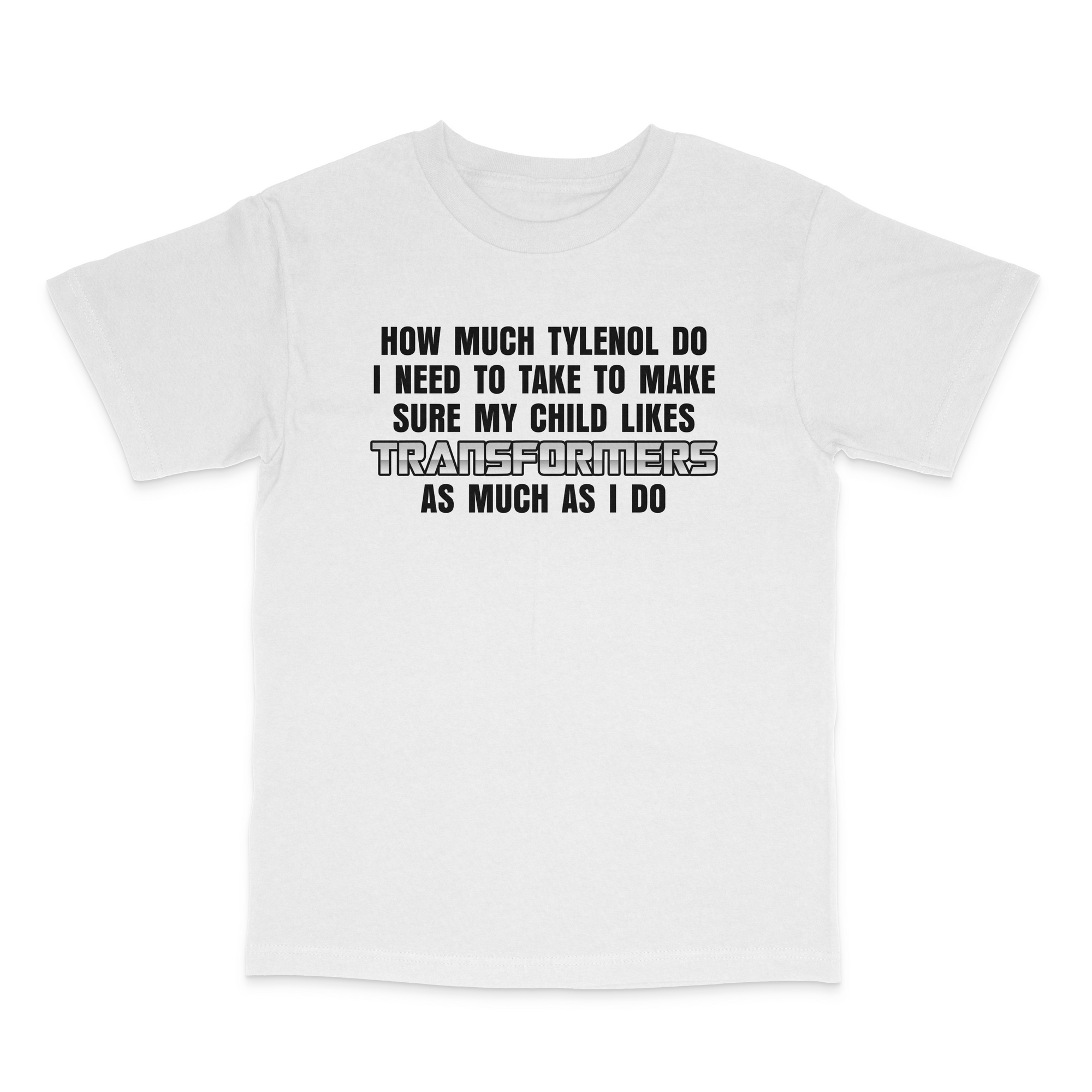 How Much Tylenol Transformers Unisex T-Shirt