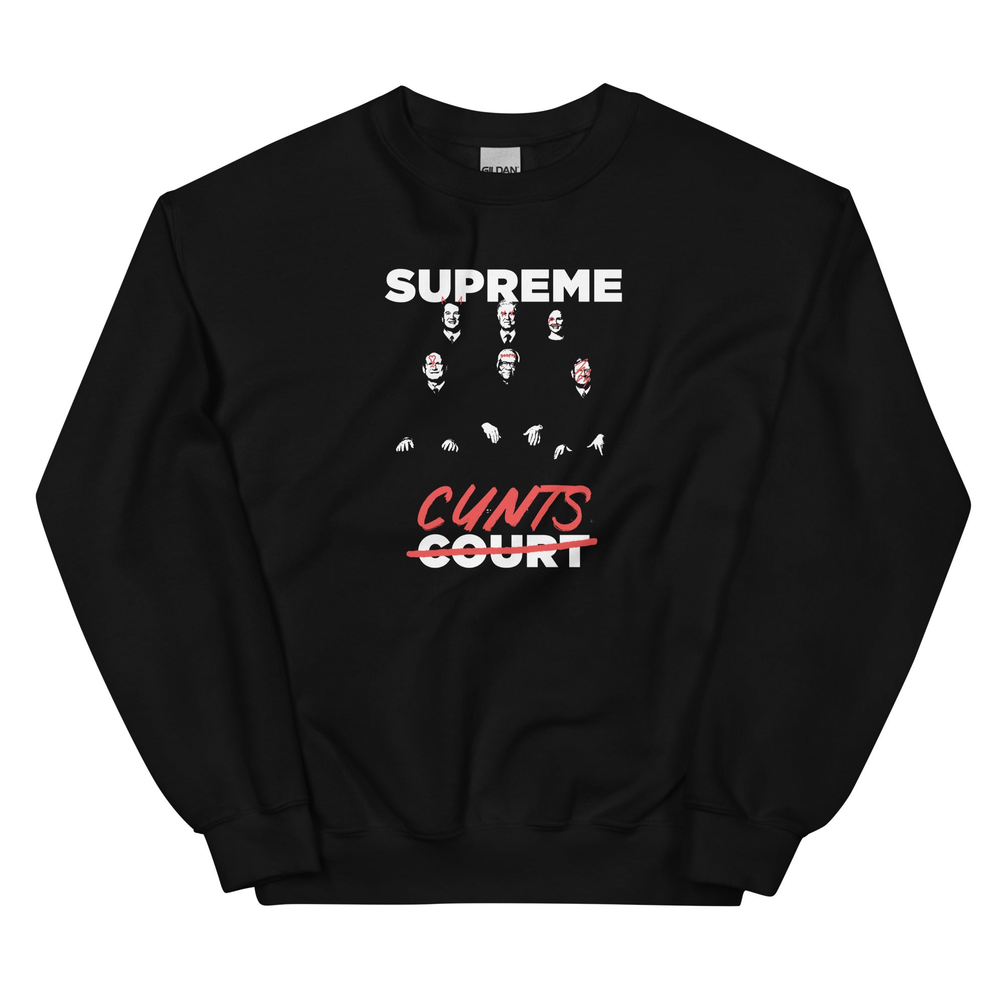 Supreme Cunts Unisex Sweatshirt