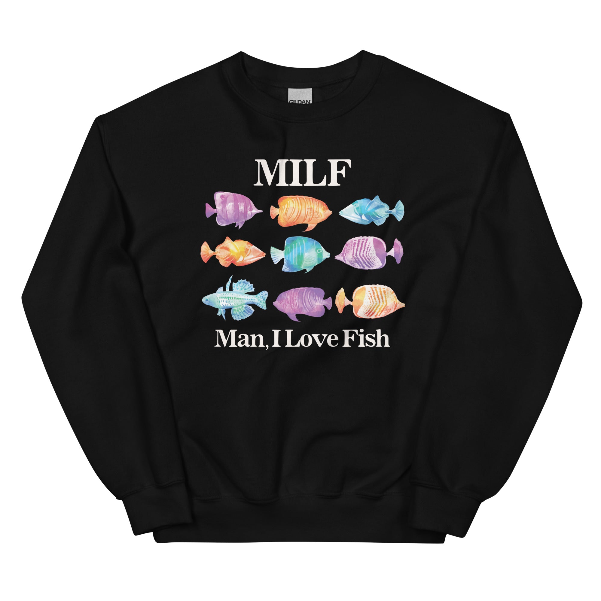 MILF Man I Love Fish Unisex Sweatshirt