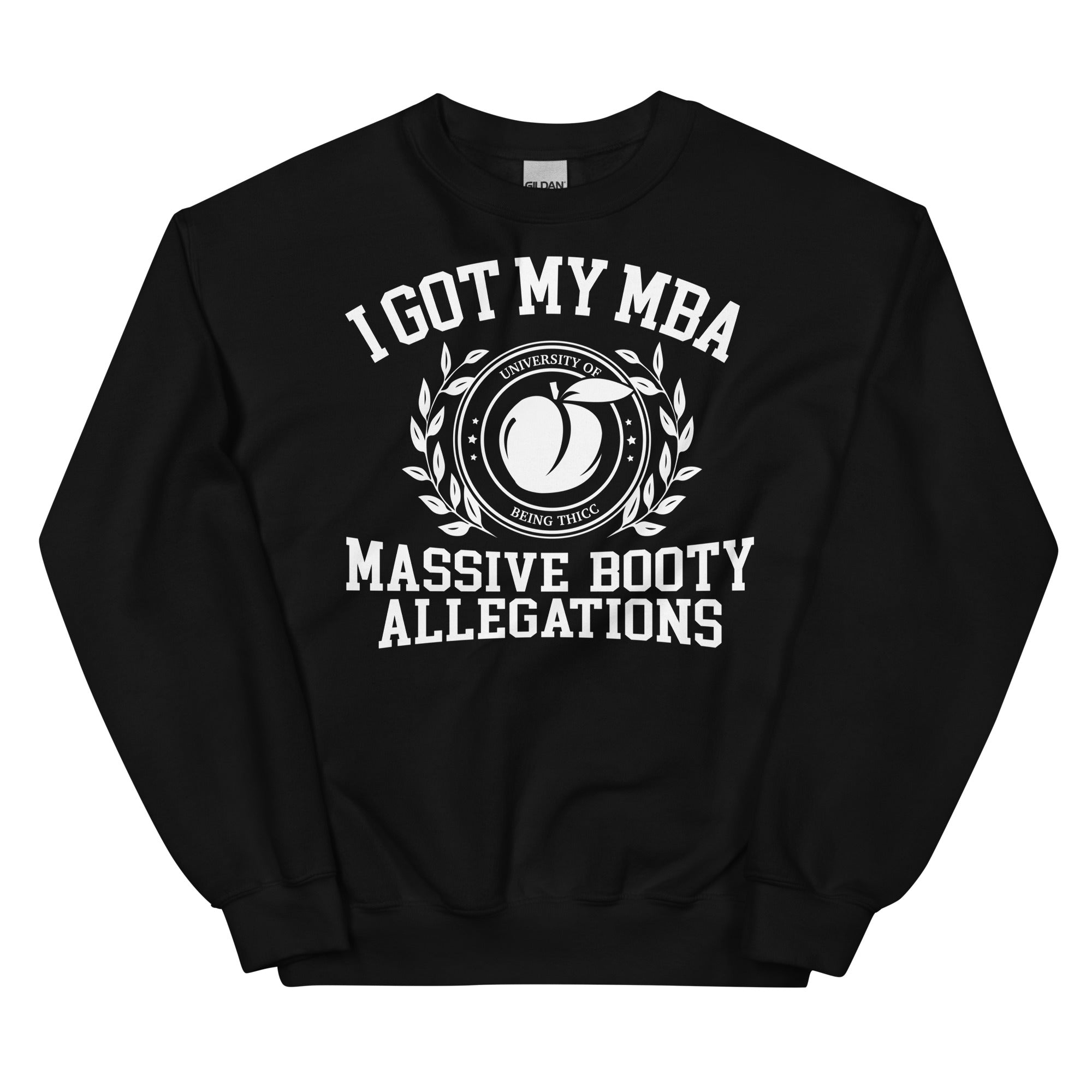 Massive Booty Allegations Unisex Sweatshirt