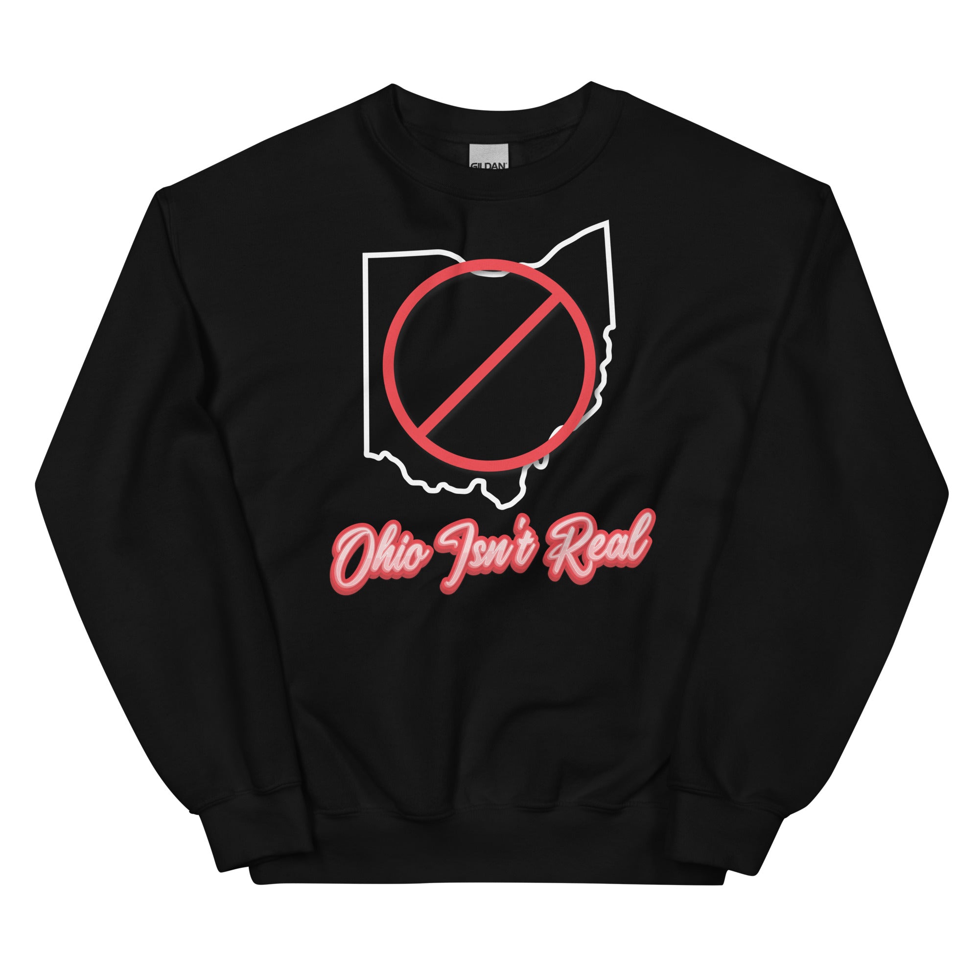 Ohio Isn't Real Unisex Sweatshirt