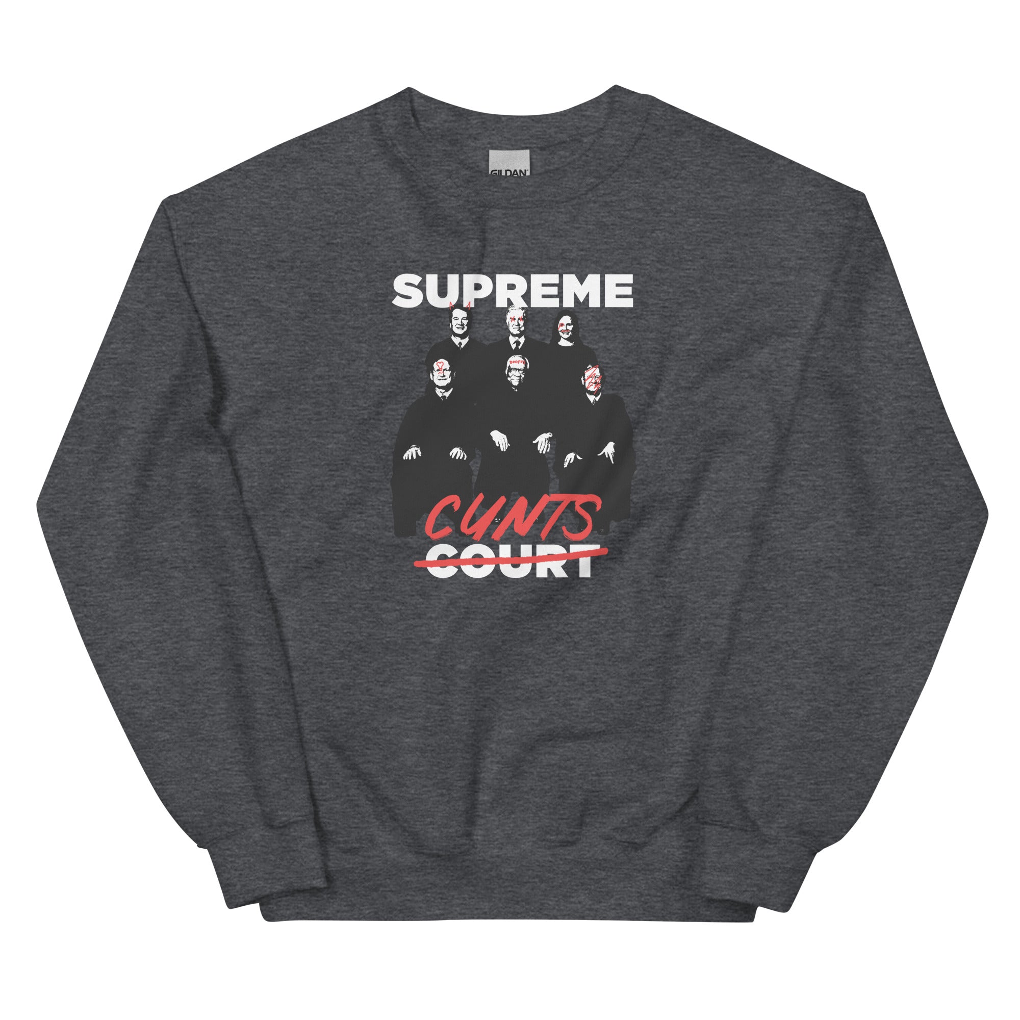 Supreme Cunts Unisex Sweatshirt