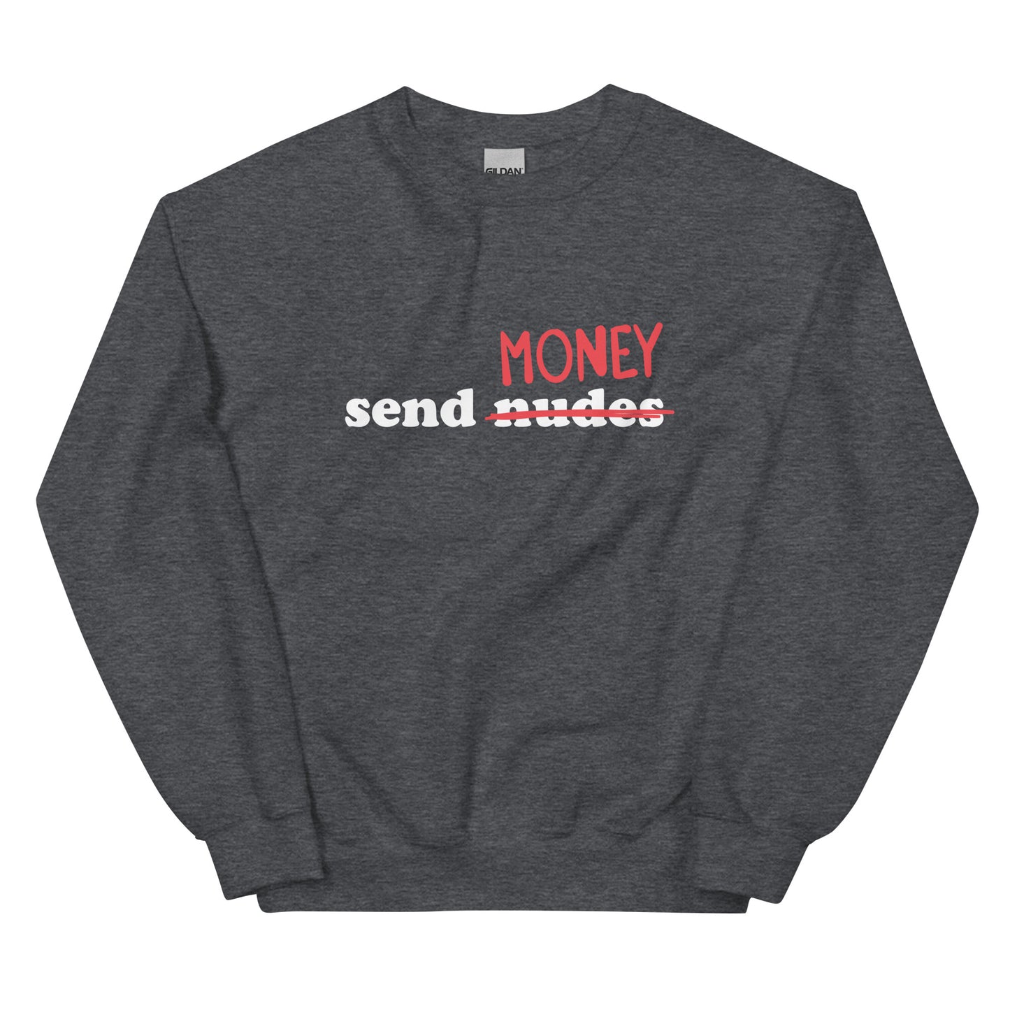 Send Money Unisex Sweatshirt