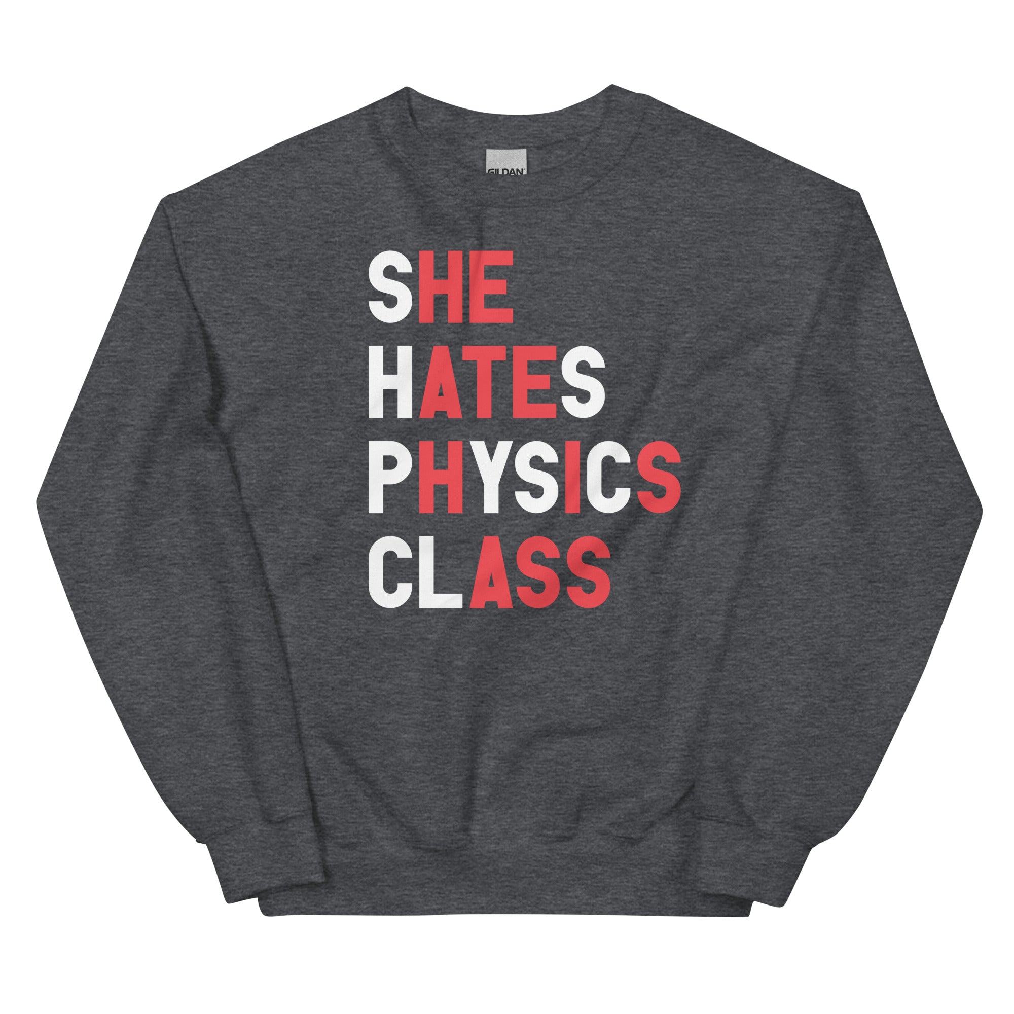 She Hates Physics Class Unisex Sweatshirt