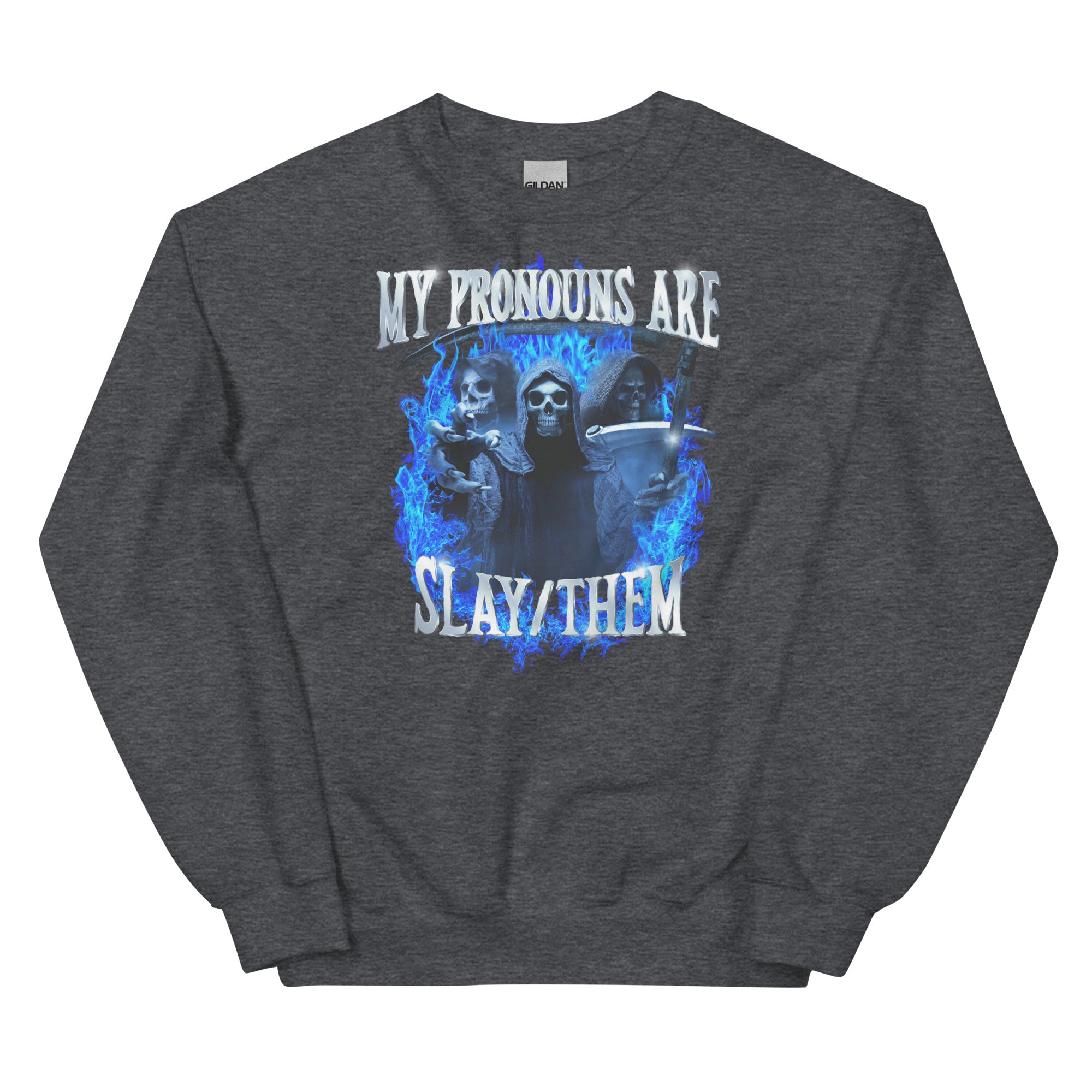 My Pronouns Are Slay/Them Unisex Sweatshirt