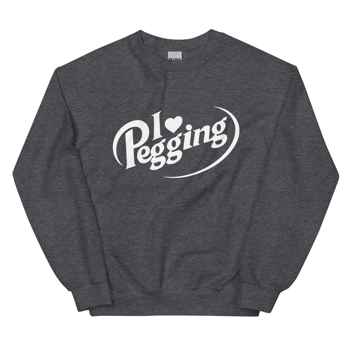 I <3 Pegging Unisex Sweatshirt