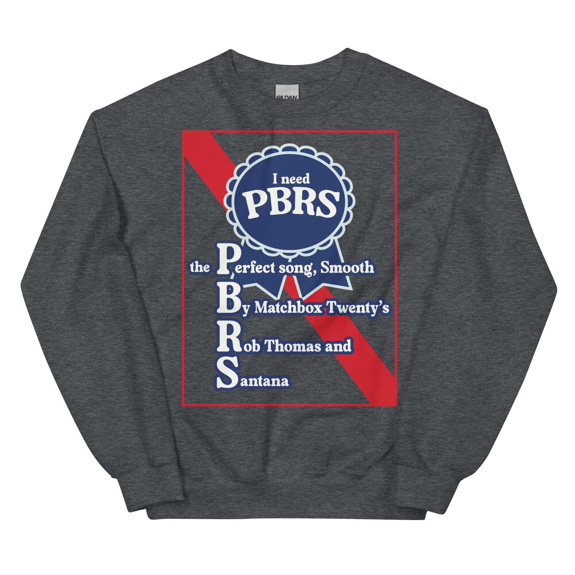 I Need PBRS (Smooth) Unisex Sweatshirt