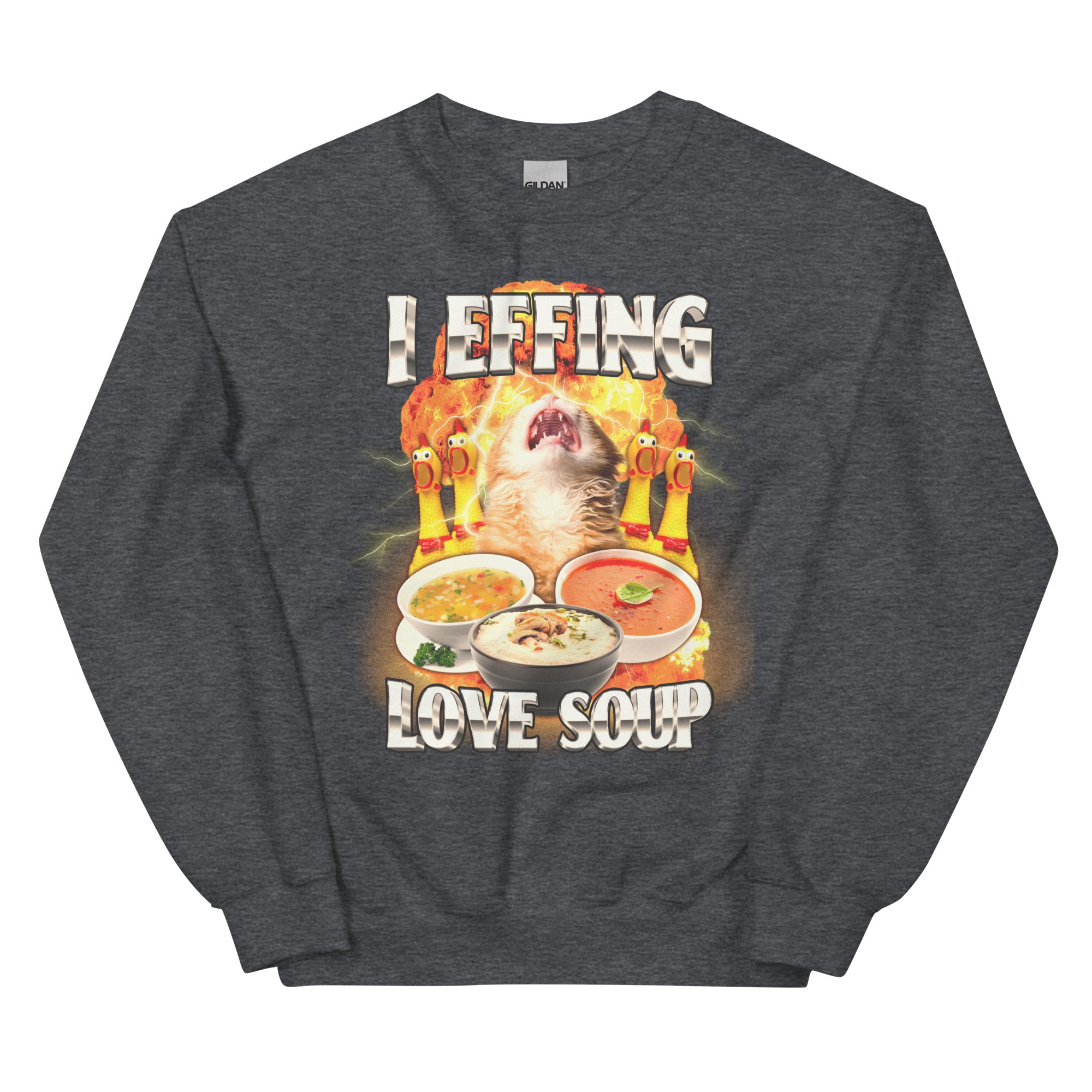 I Effing Love Soup (Clean) Unisex Sweatshirt