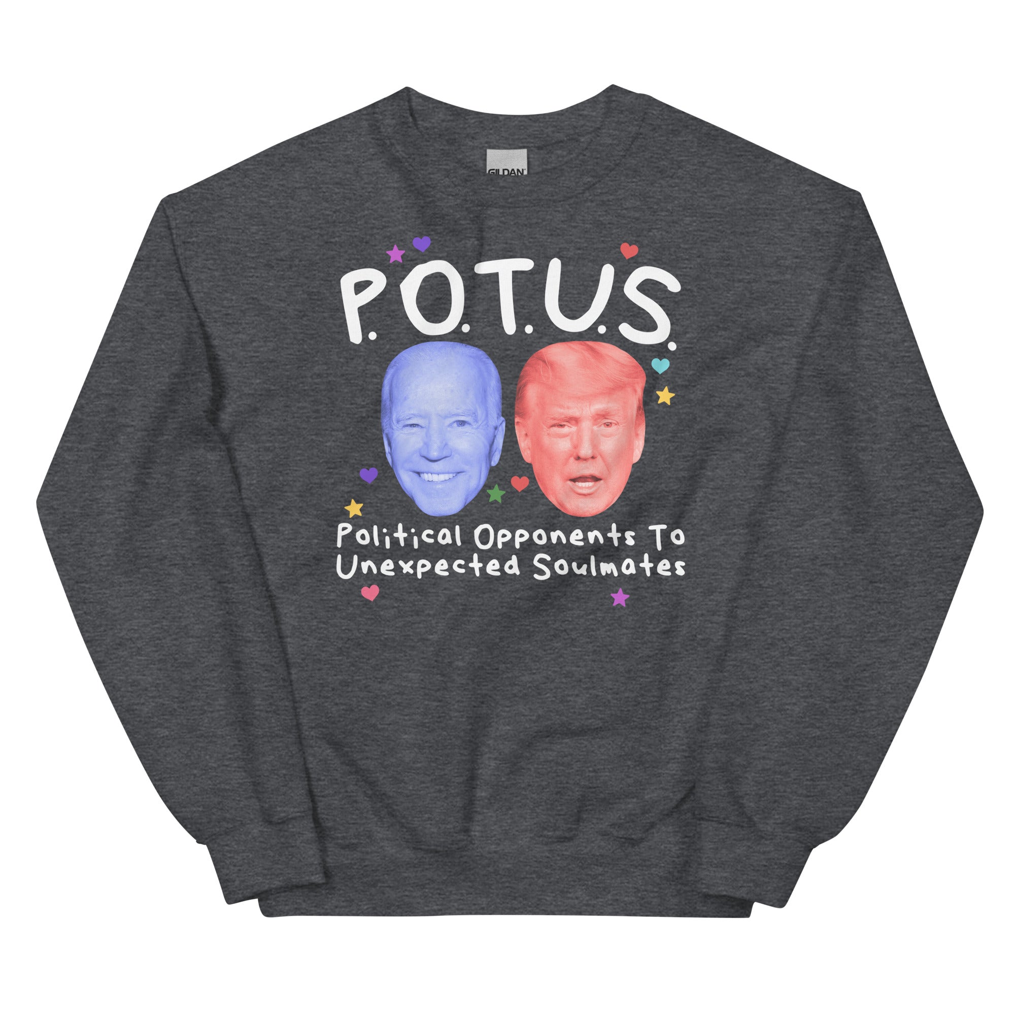 POTUS (Soulmates) Unisex Sweatshirt