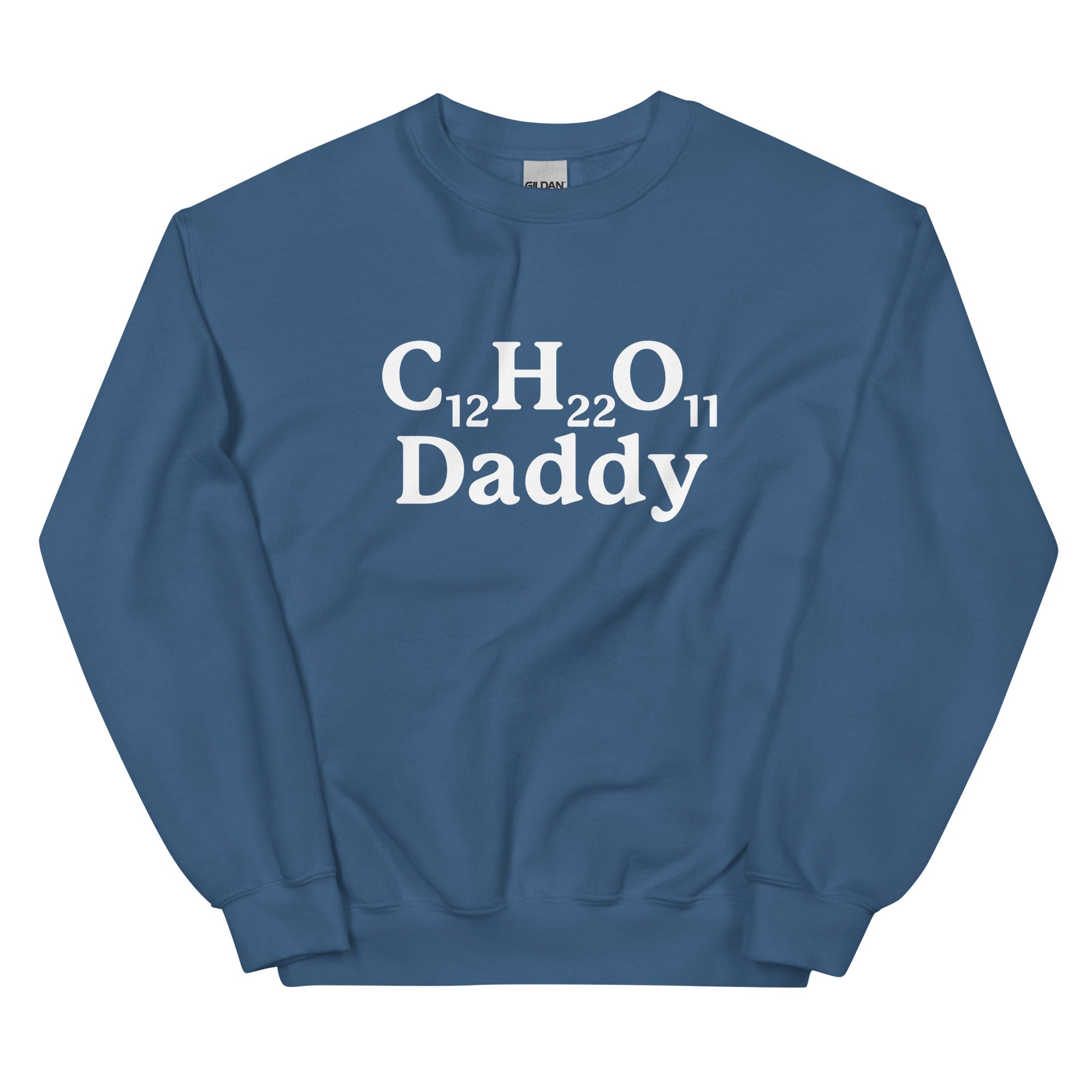 C12H22O11 Daddy (Sugar Daddy) Unisex Sweatshirt