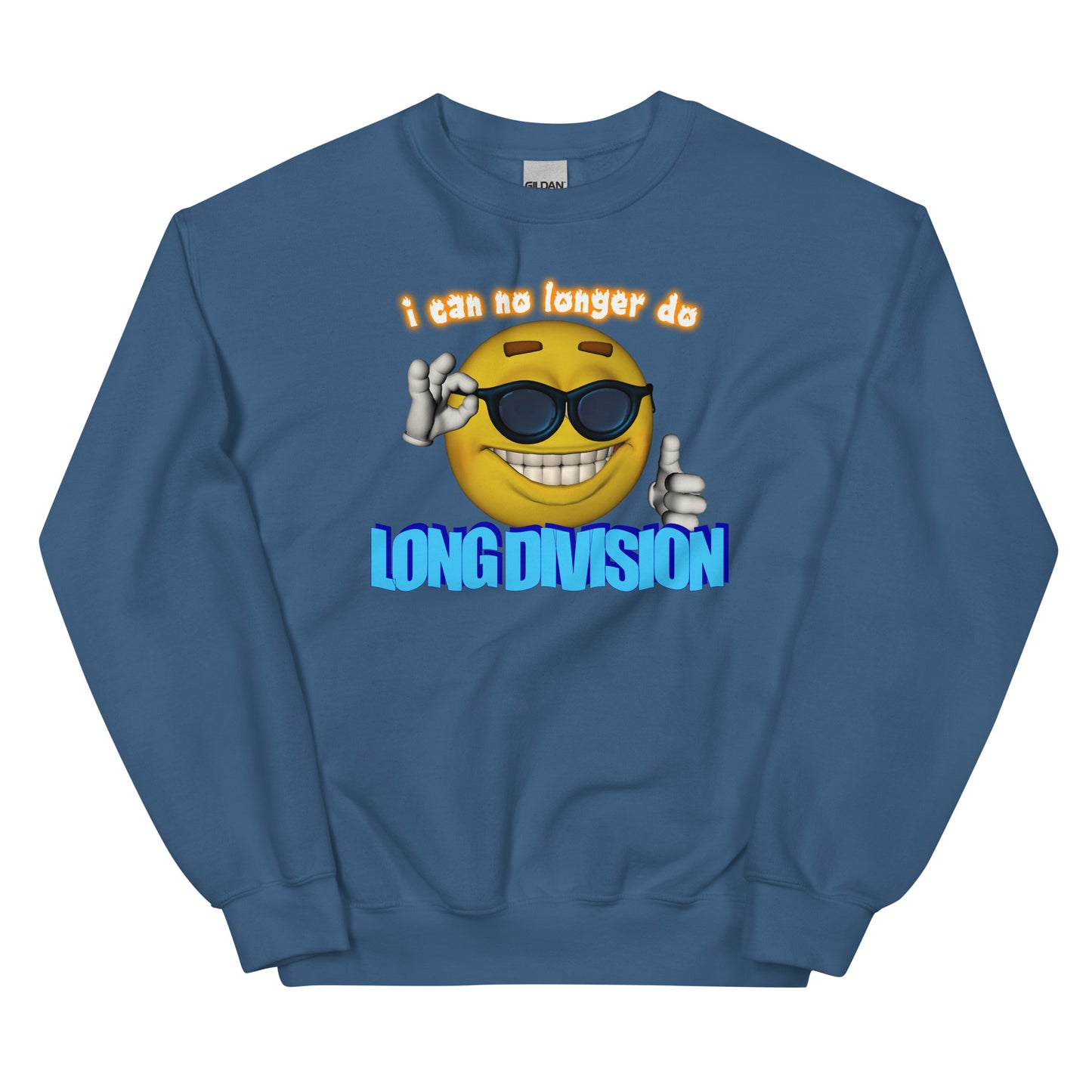 I Can No Longer Do Long Division Unisex Sweatshirt