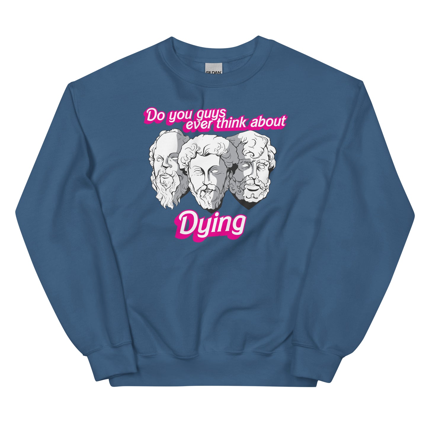 Do You Guys Ever Think About Dying (Philosophers) Unisex Sweatshirt