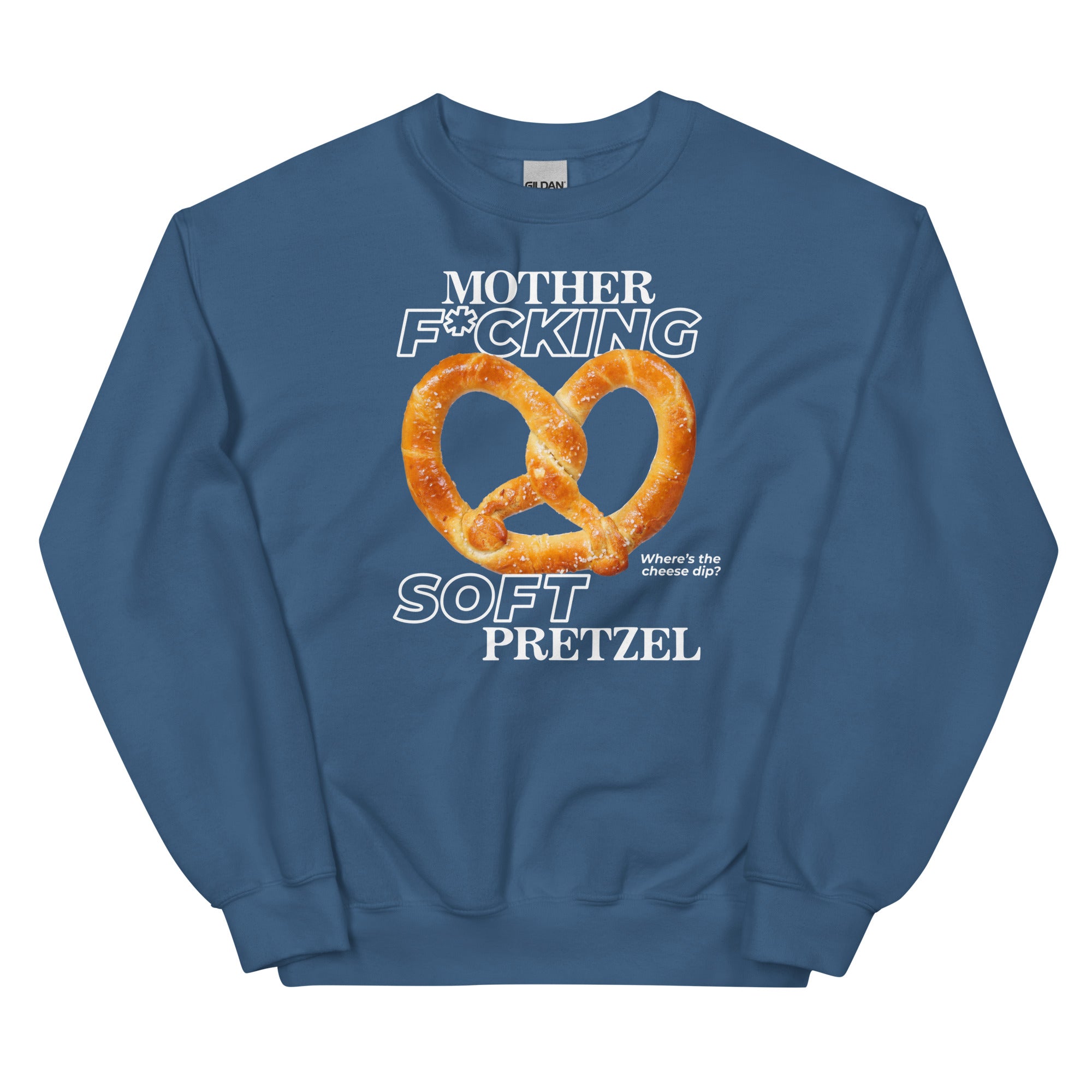 Mother F*cking Soft Pretzel Unisex Sweatshirt